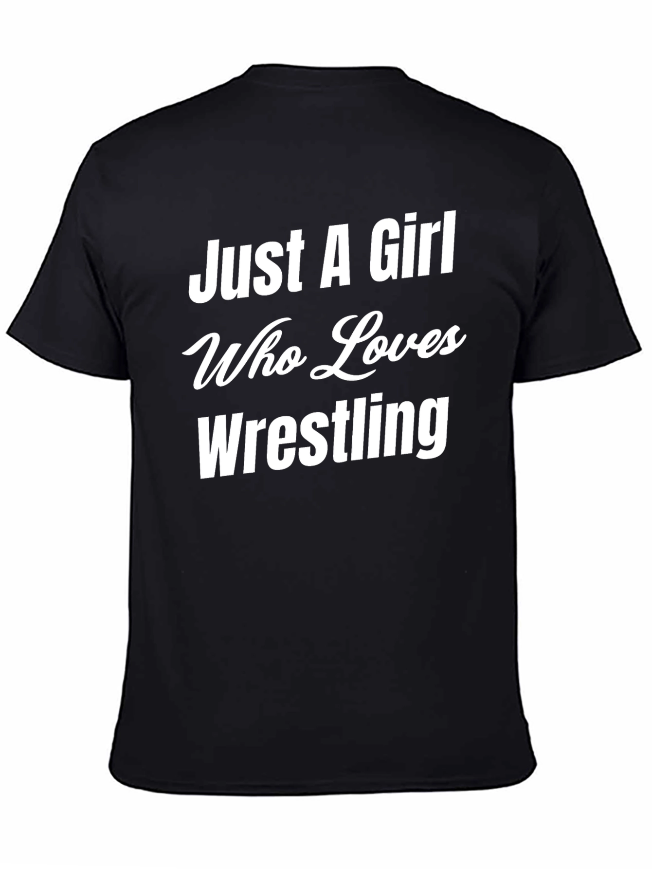 Black Just A Girl Who Loves Wrestling T-Shirt view 4