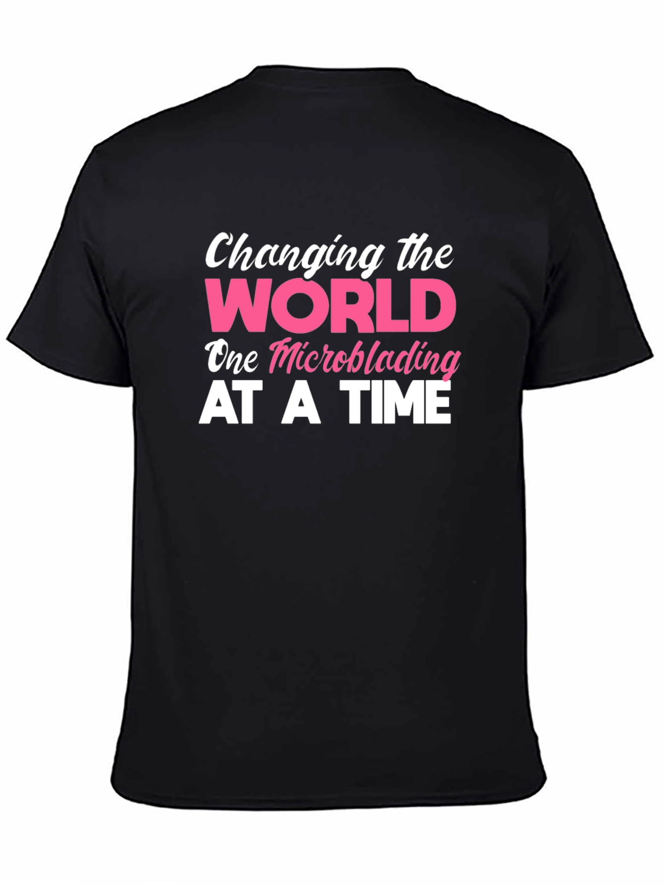 Black Changing The World Microblading T-Shirt view 4