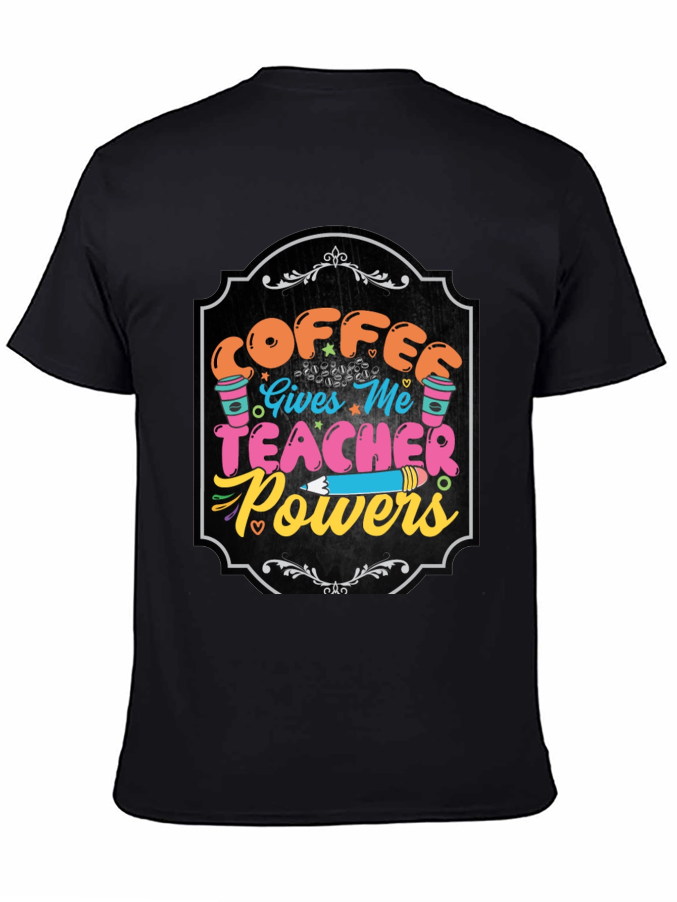 Black Coffee Gives Me Teacher Powers Graphic Tee view 4