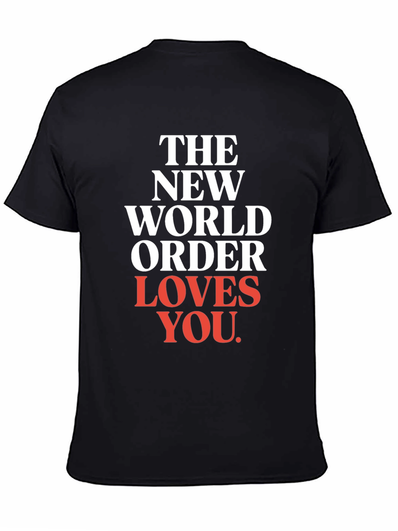 Black The New World Order Loves You T-Shirt view 4