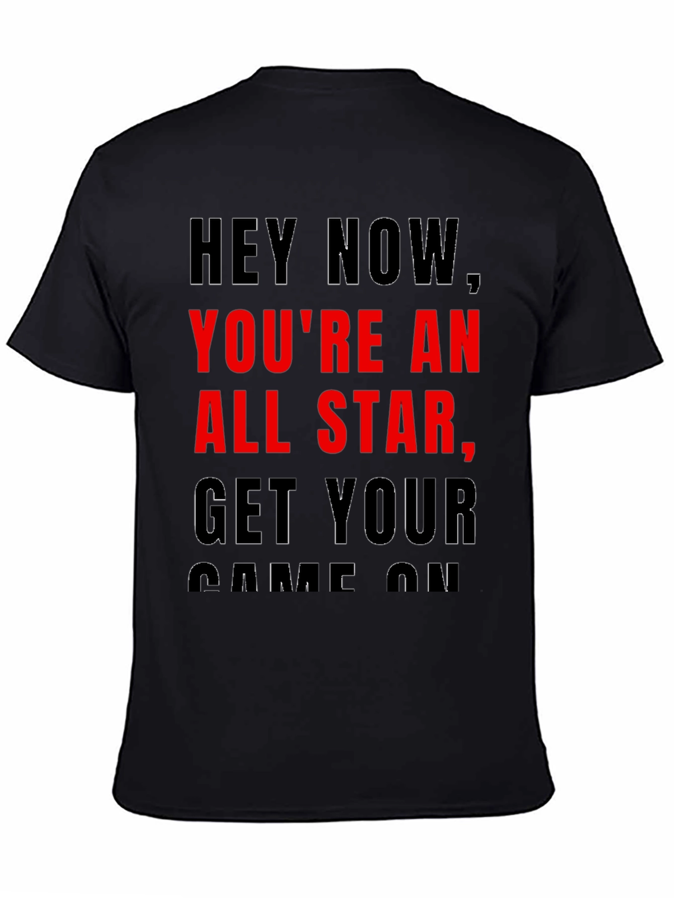 Black Hey Now You're an All-Star T-Shirt view 4