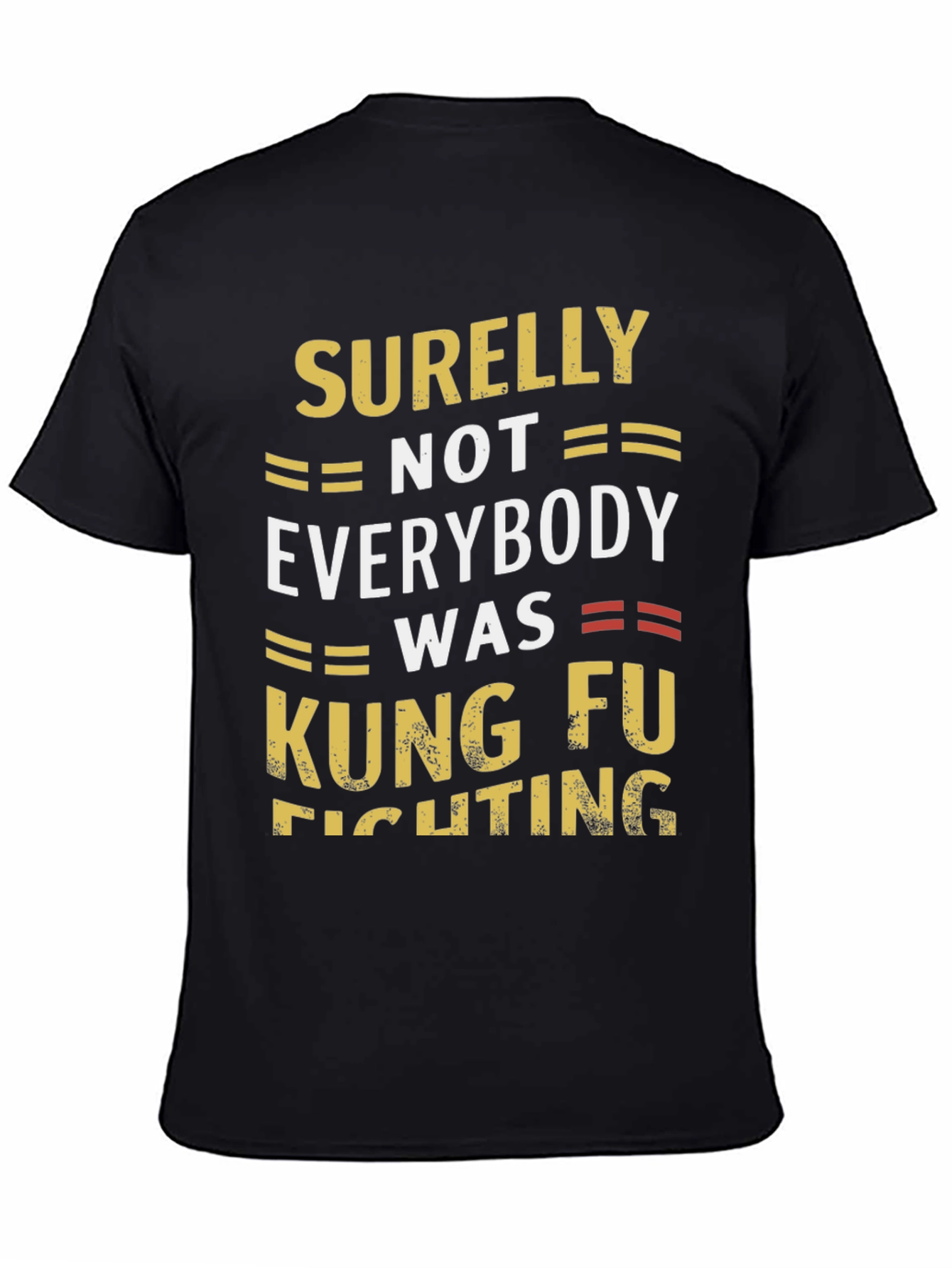 Black Kung Fu Fighting T-Shirt Funny Slogan Tee view 4