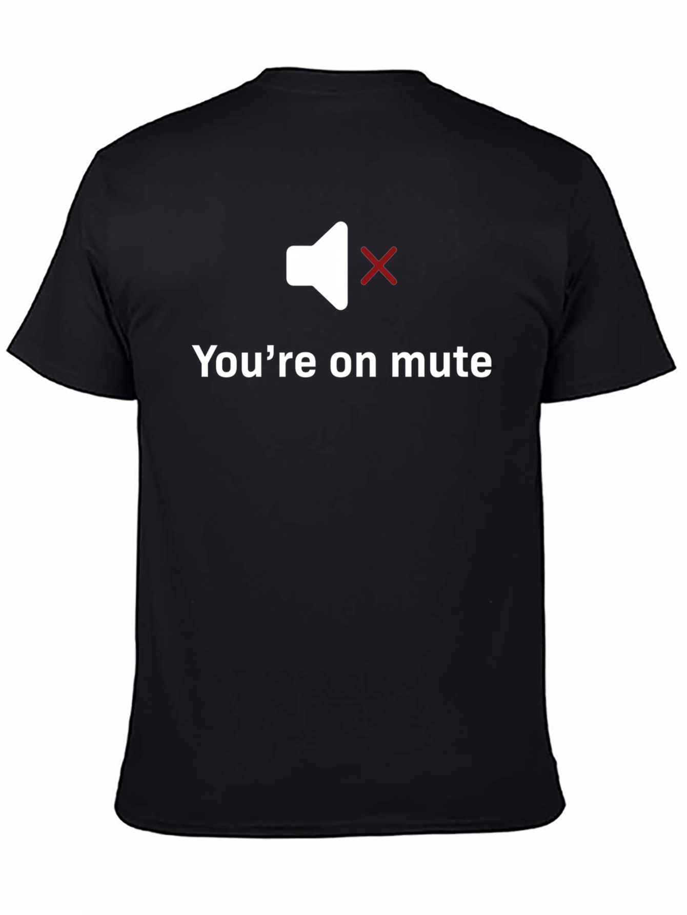 Black You're on Mute Funny Black T-Shirt view 4