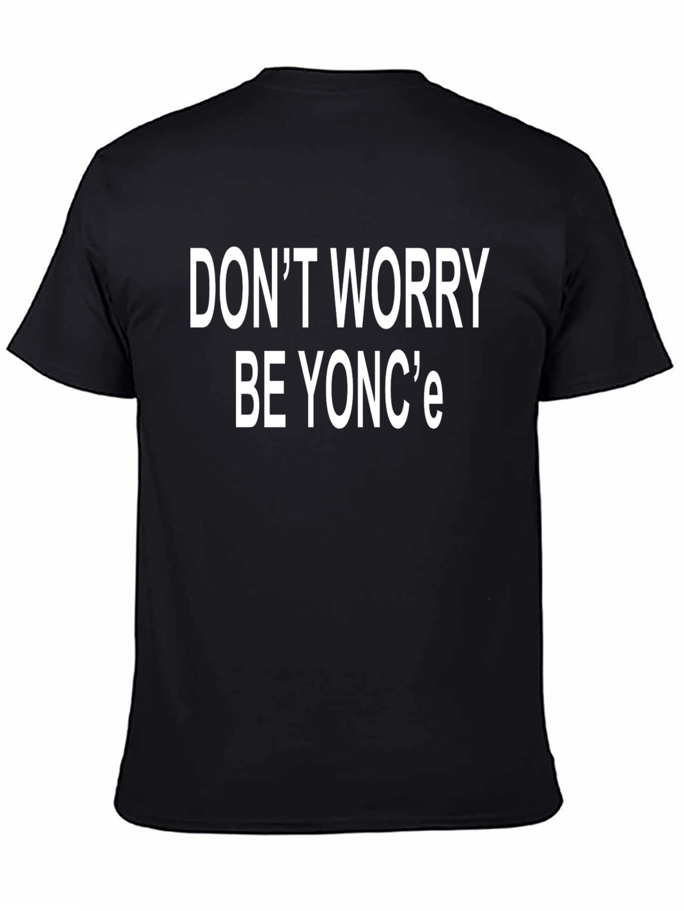 Black Don't Worry Be Yonc'e Black T-Shirt view 4