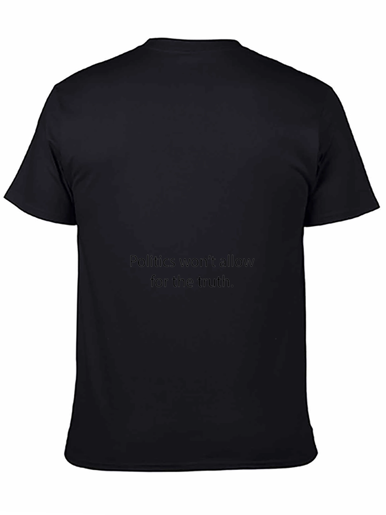 Black Men's Black Crewneck T-Shirt - "Politics Won't Allow" view 4