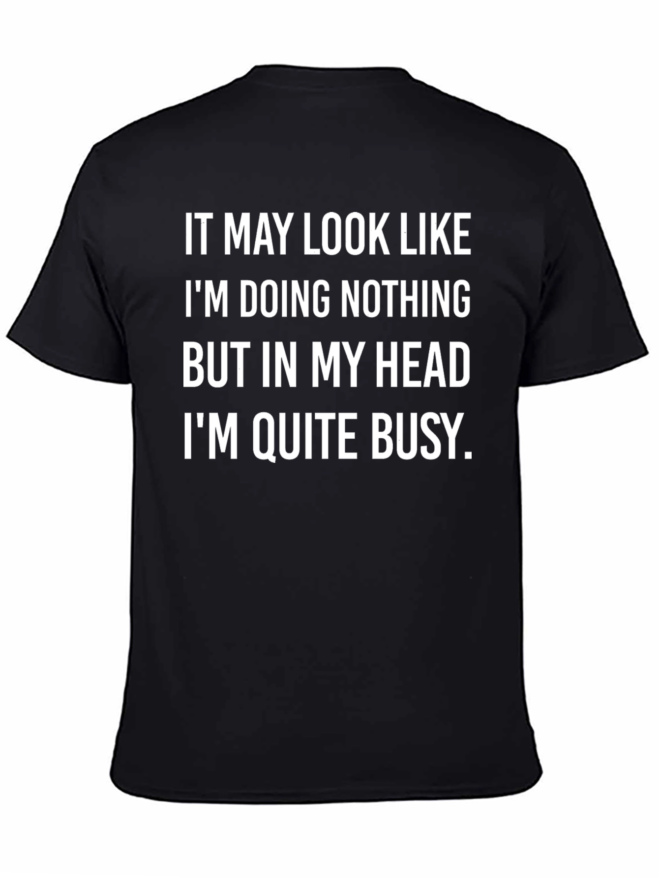 Black Funny "I'm Quite Busy" Graphic T-Shirt view 4