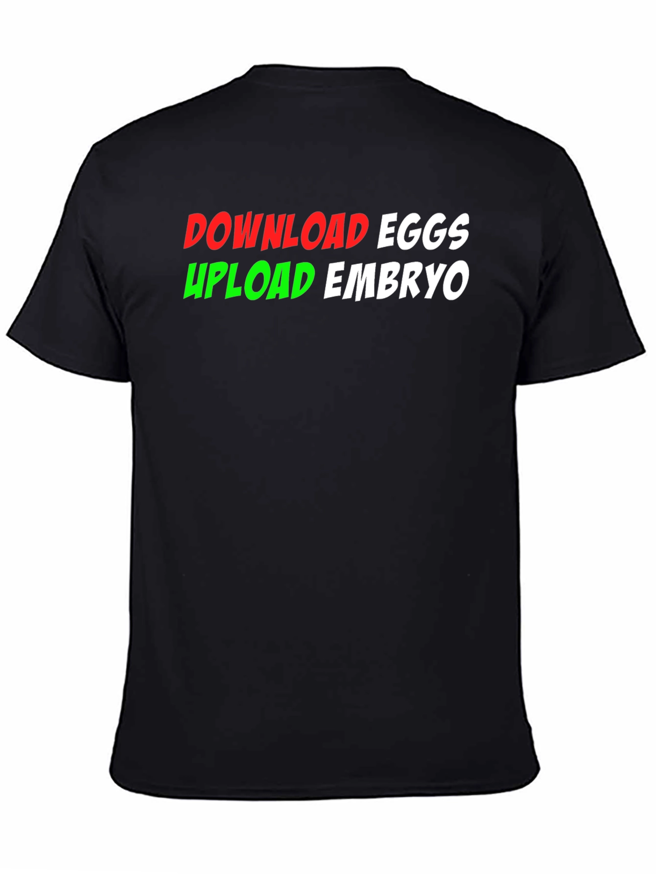 Black Download Eggs Upload Embryo Graphic Tee view 4