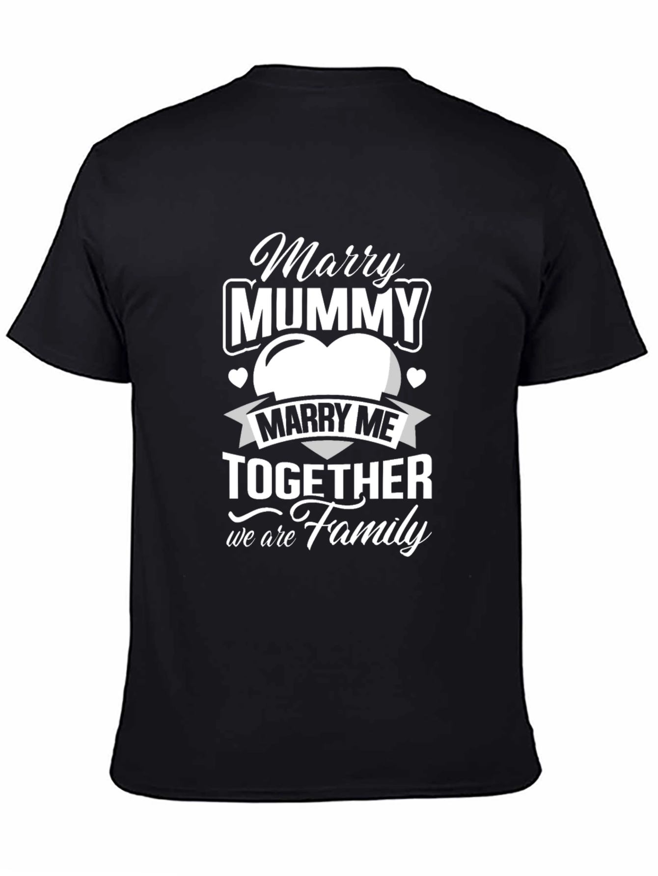 Black Marry Mummy, Together Family Black T-Shirt view 4