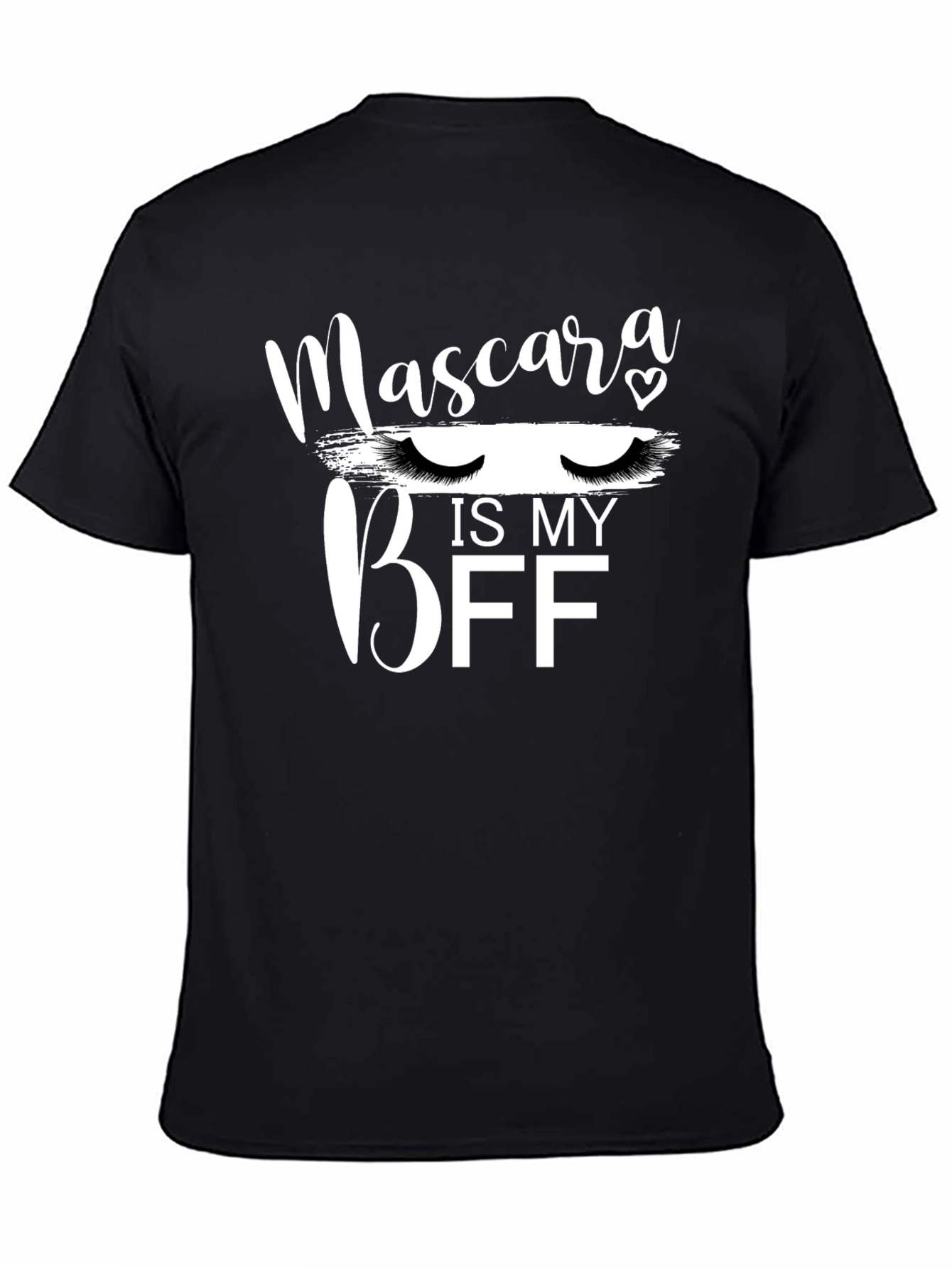 Black Mascara is my BFF Graphic T-Shirt view 4
