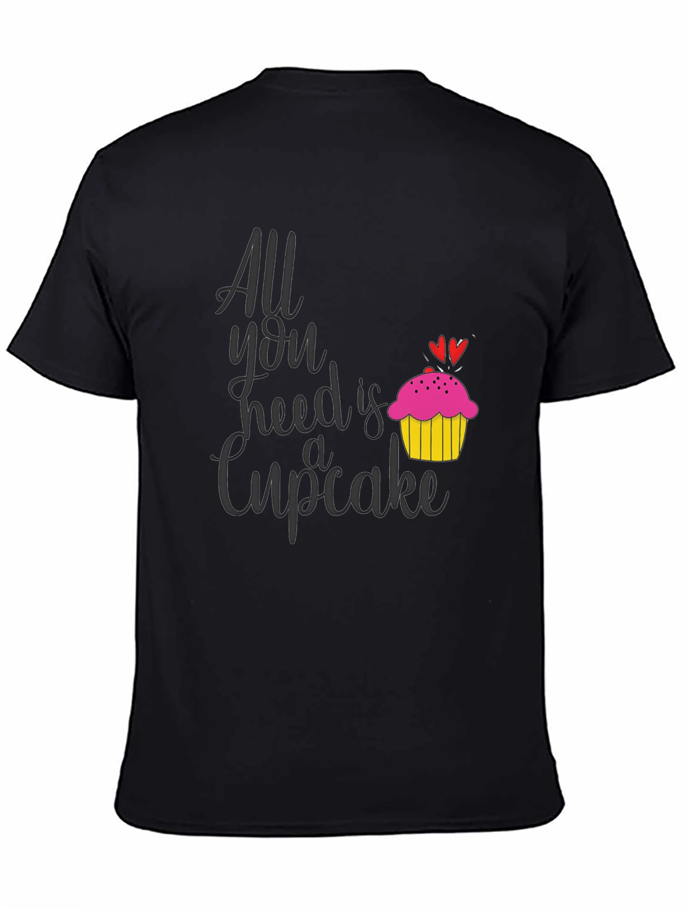 All You Need is a Cupcake T-Shirt - 4