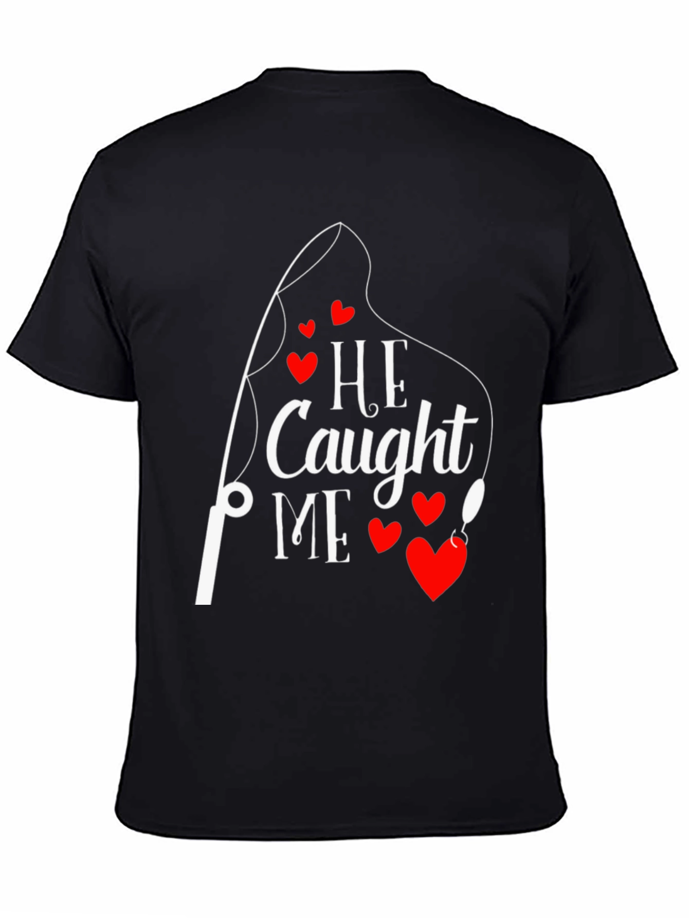Black He Caught Me Fishing T-Shirt Valentine's Day Gift view 4