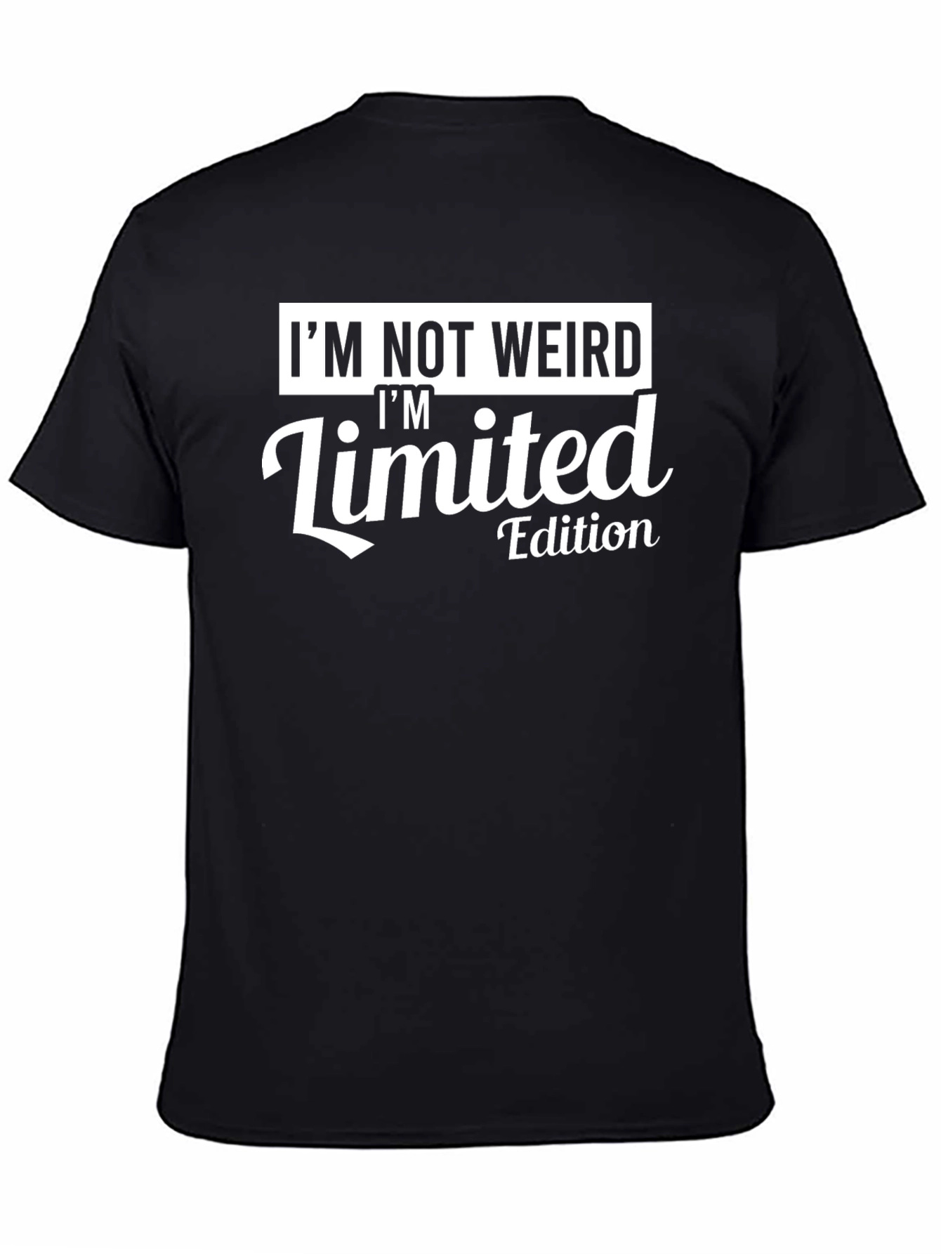 Black I'm Not Weird Limited Edition T-Shirt view 4