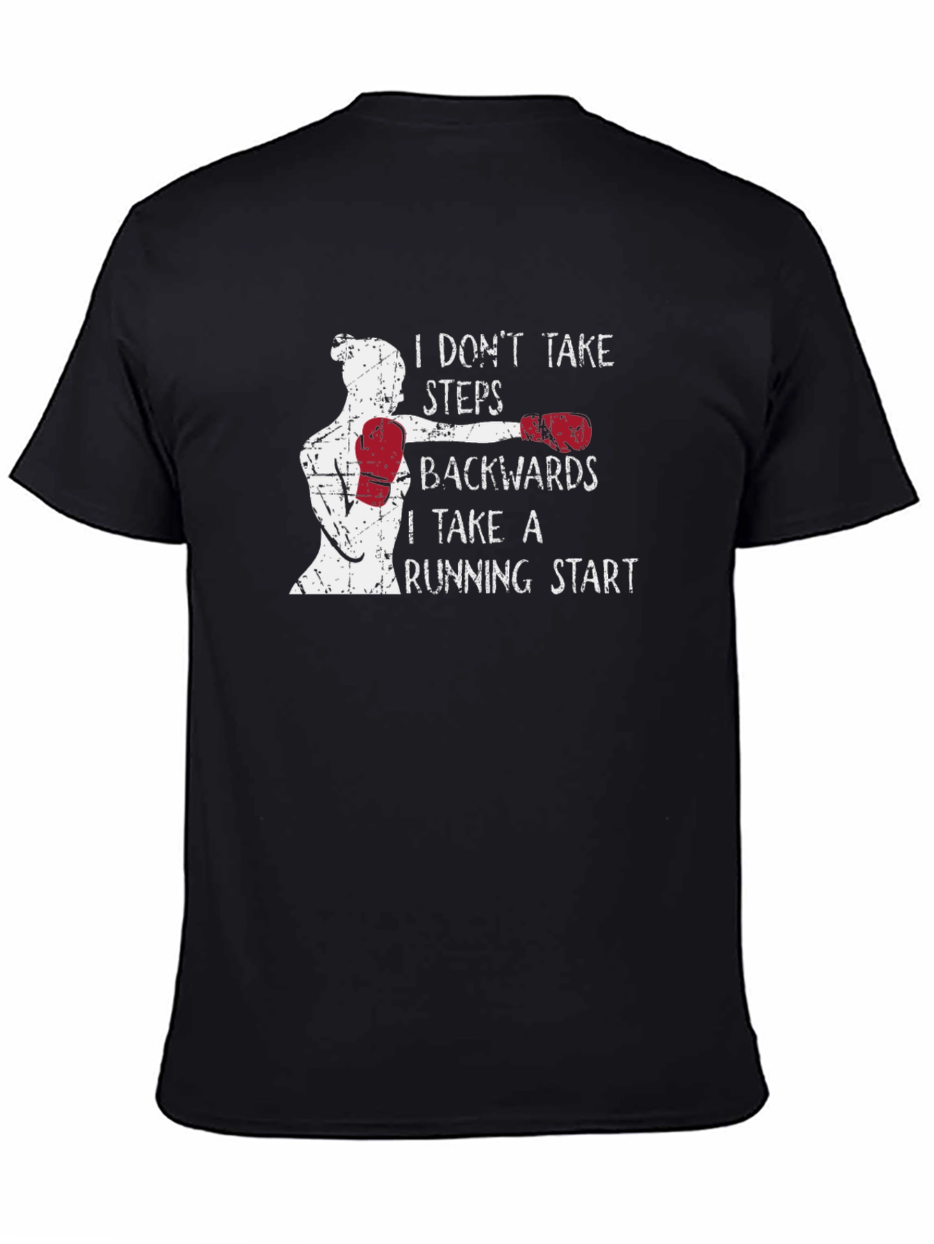 Black Motivational Boxing T-Shirt: I Don't Take Steps Backwards view 4