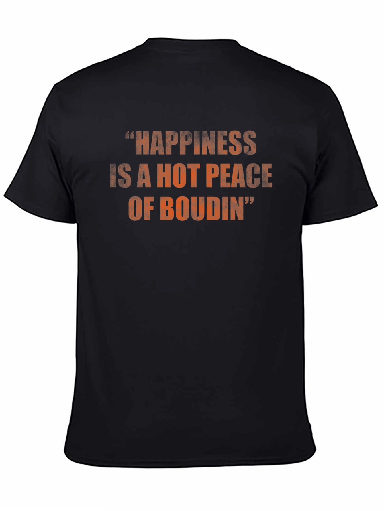 Black Happiness is Boudin T-Shirt view 4