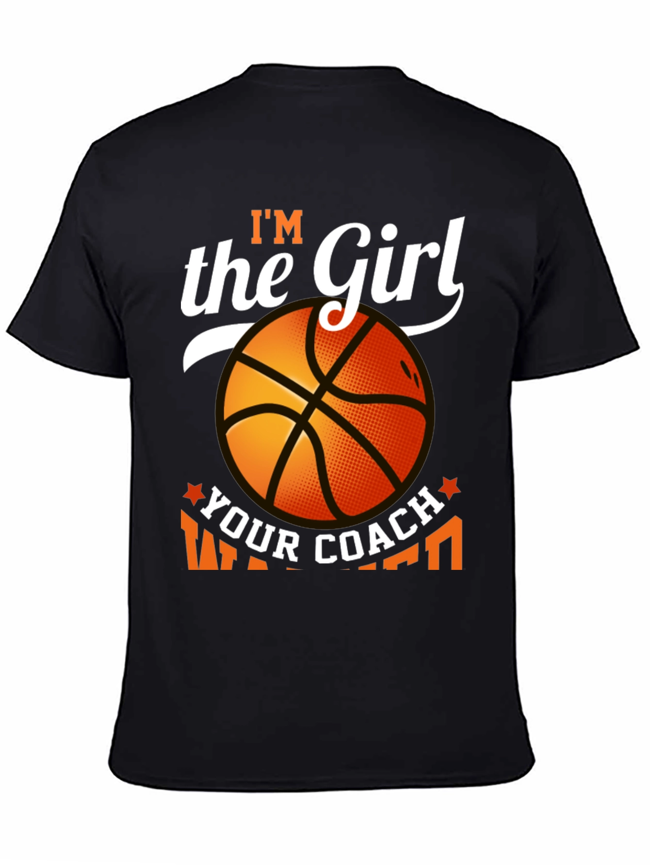 Black I'm The Girl Your Coach Warned You About Basketball T-Shirt view 4