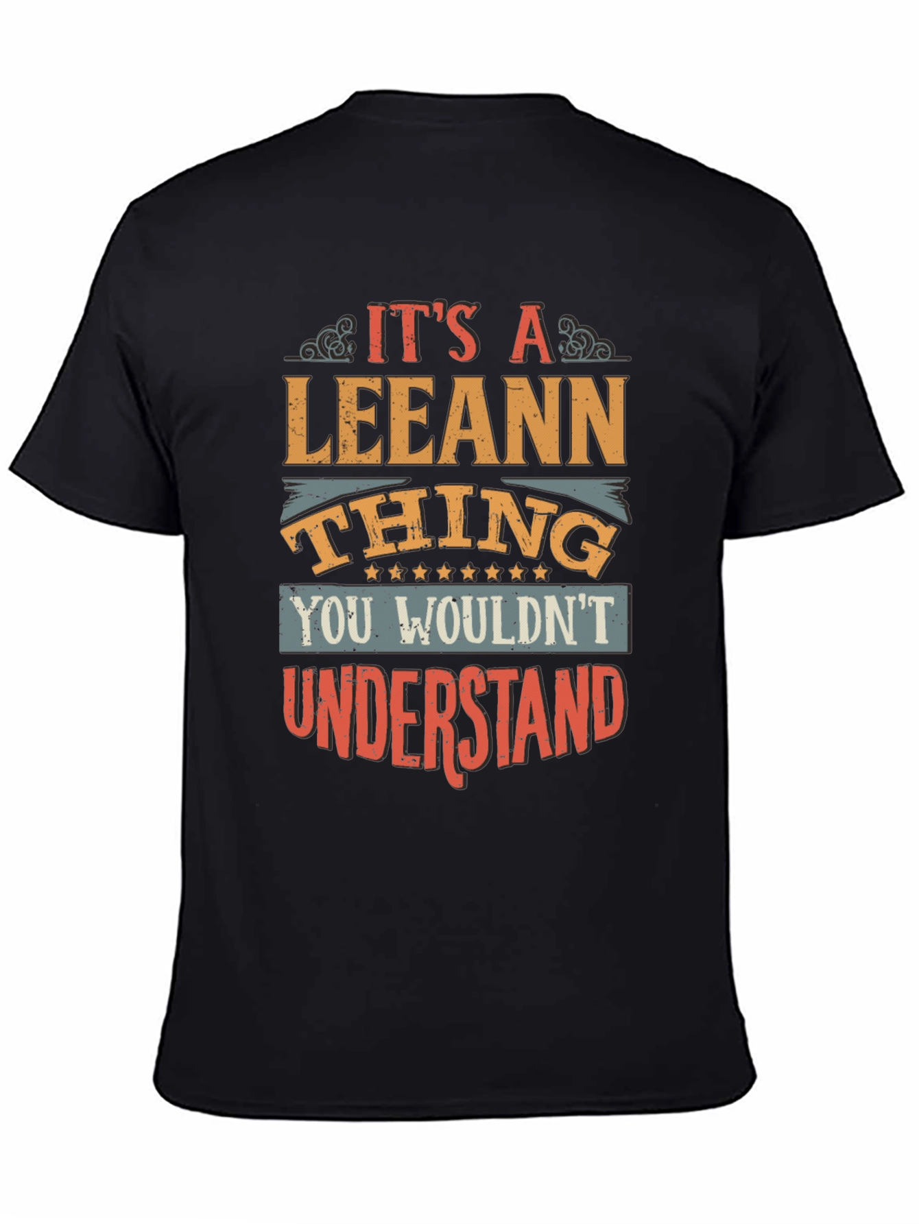 It's a Leeann Thing T-Shirt - 4