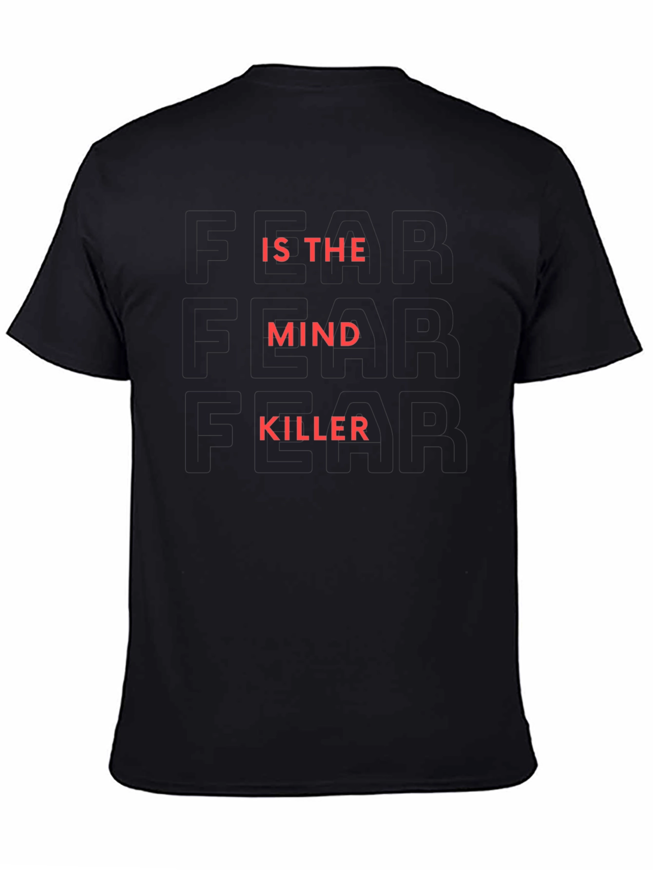 Black Fear is the Mind Killer Graphic T-Shirt view 4