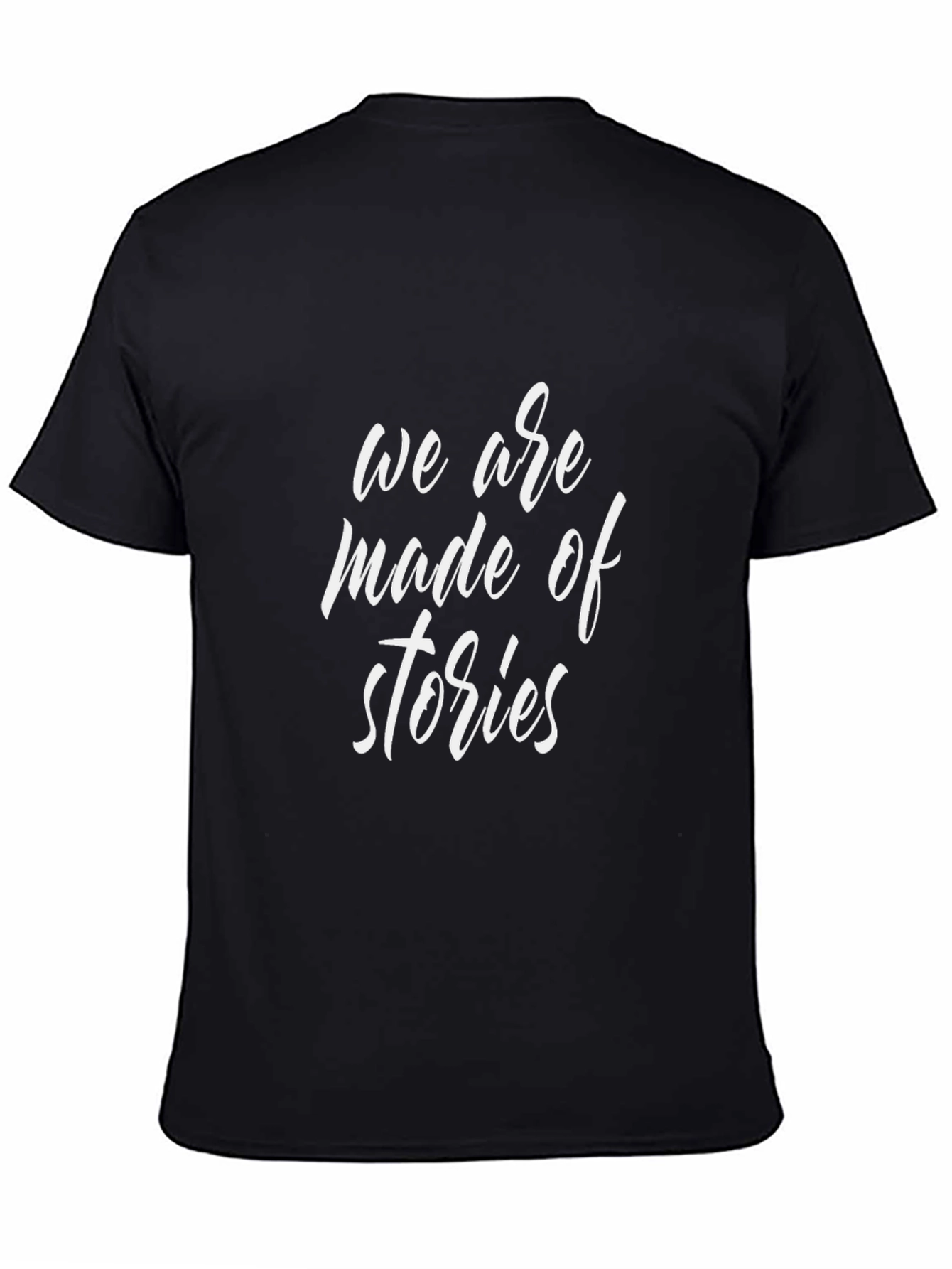 Black We are made of stories Black T-Shirt view 4