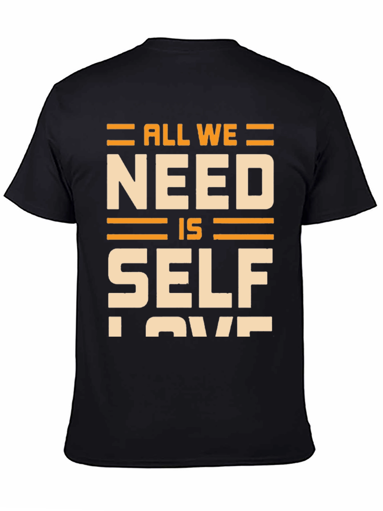 Black All We Need Is Self Love T-Shirt - Black view 4