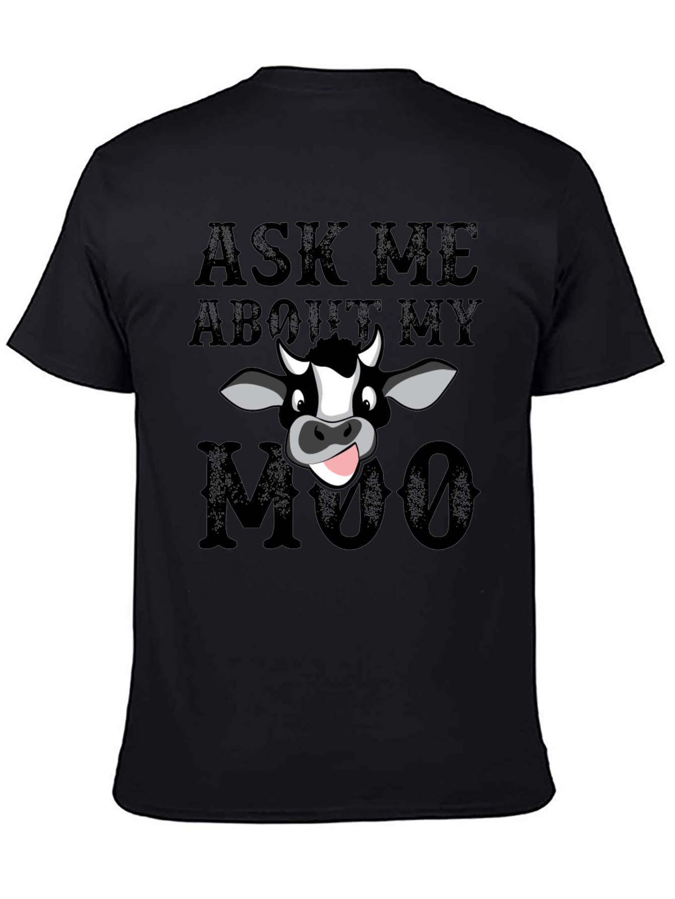 Black Ask Me About My Moo T-Shirt view 4