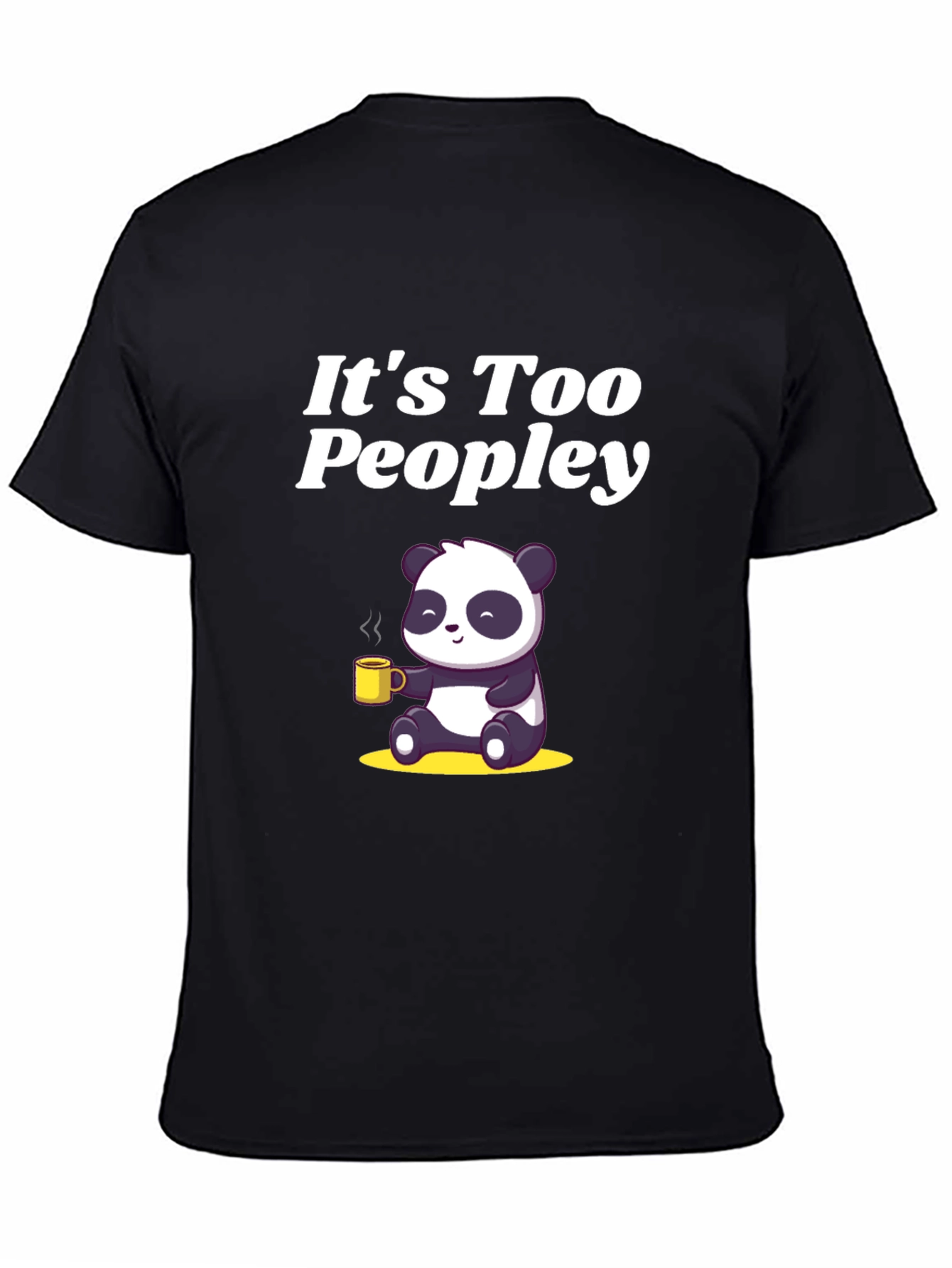 Black It's Too Peopley Panda T-Shirt view 4