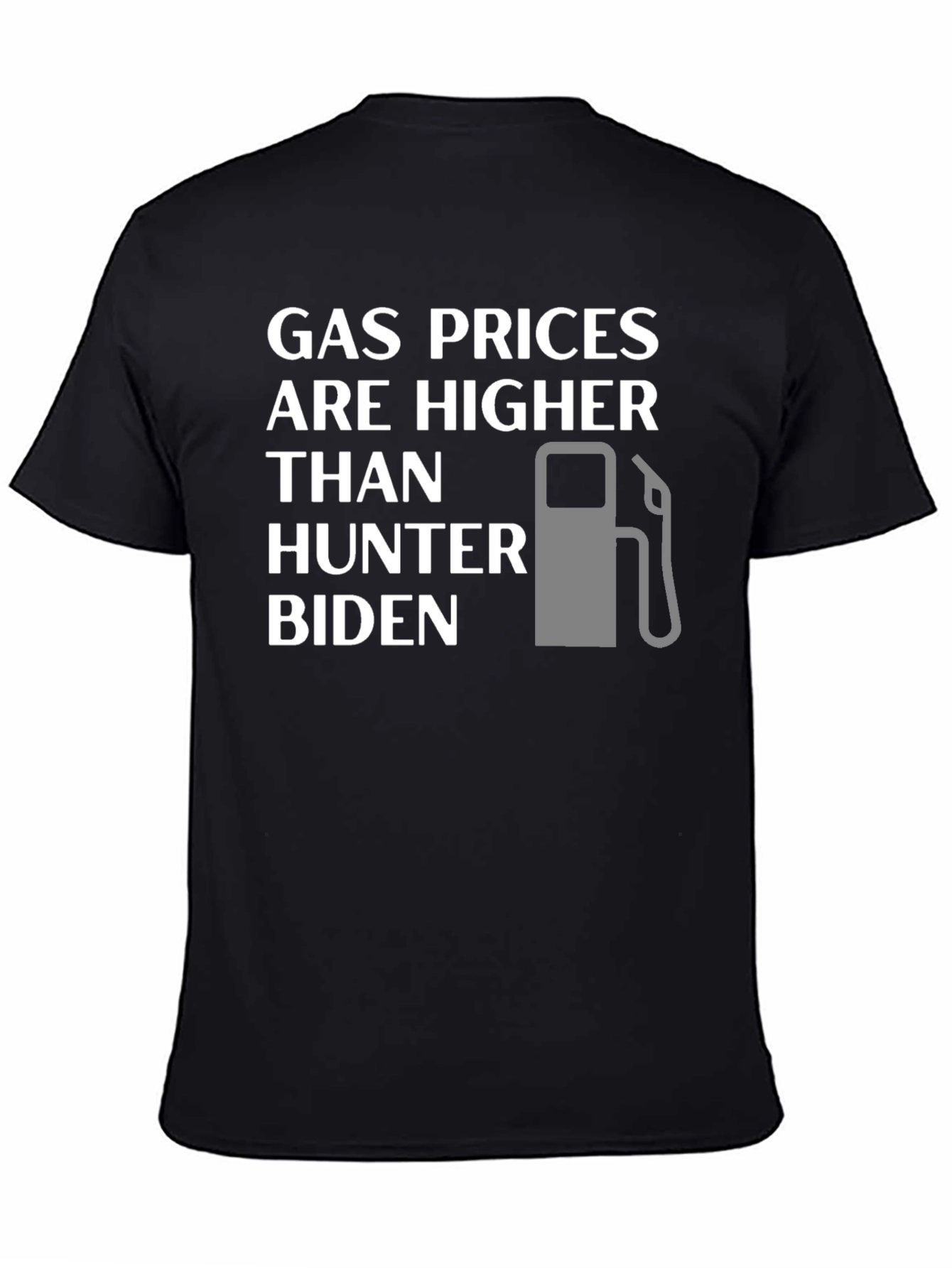 Black Gas Prices Higher Than Hunter Biden T-Shirt view 4