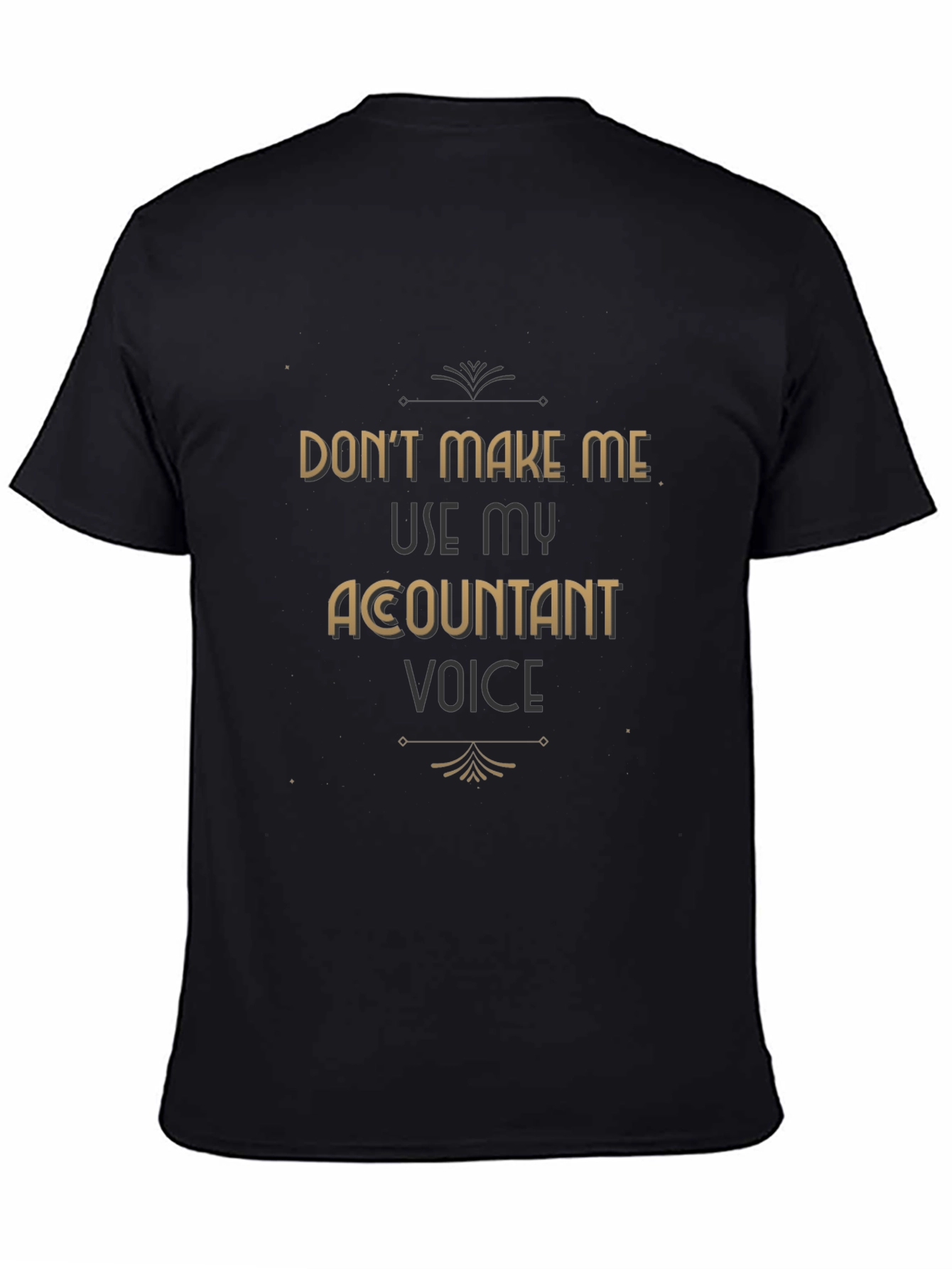 Black Accountant Voice T-Shirt Funny Profession Tee view 4