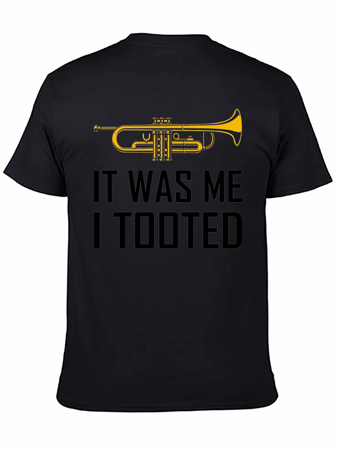 Black It Was Me I Tooted Trumpet Graphic T-Shirt view 4