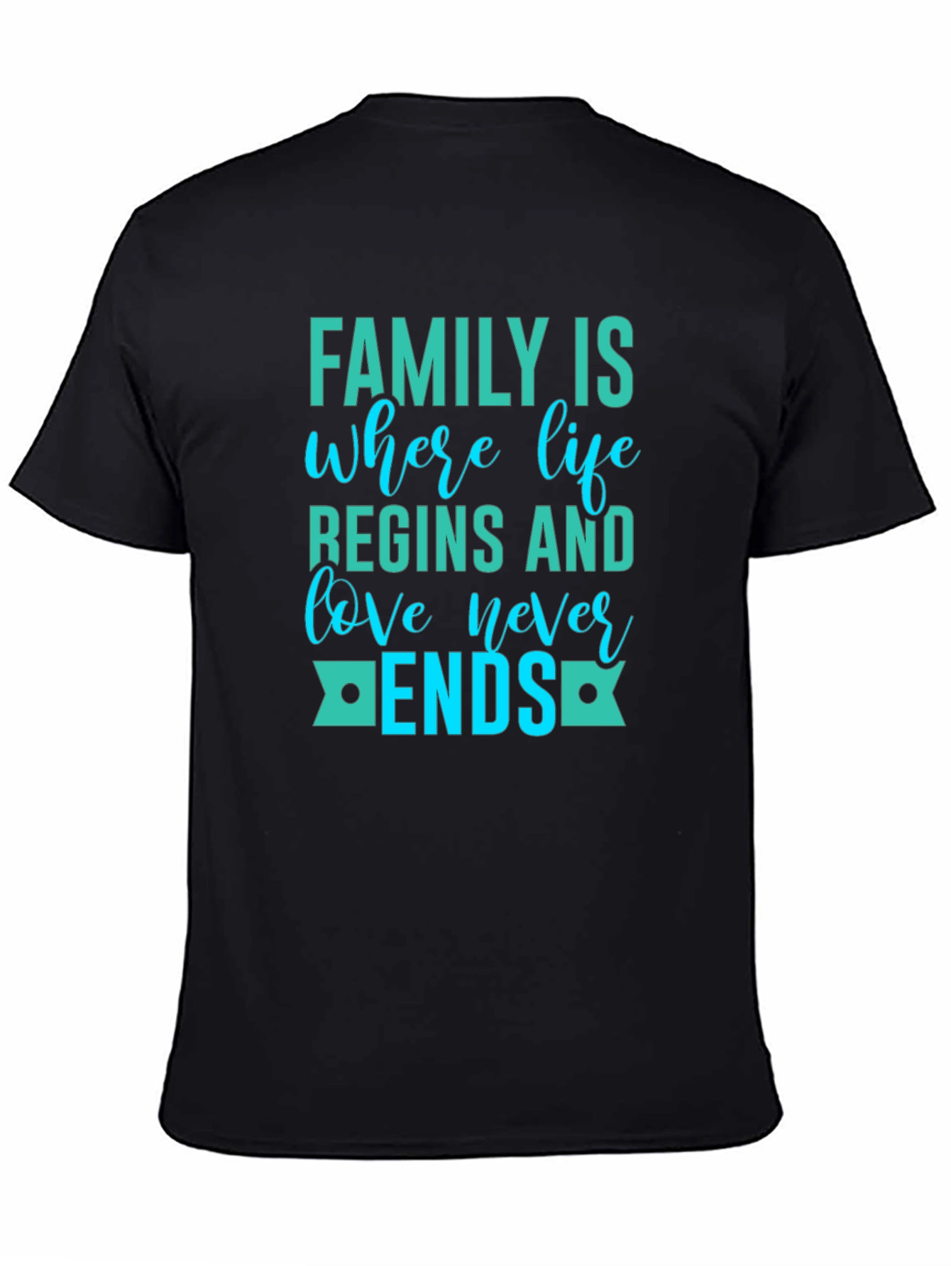 Black Family Love Never Ends Graphic Tee - Black Casual T-Shirt view 4