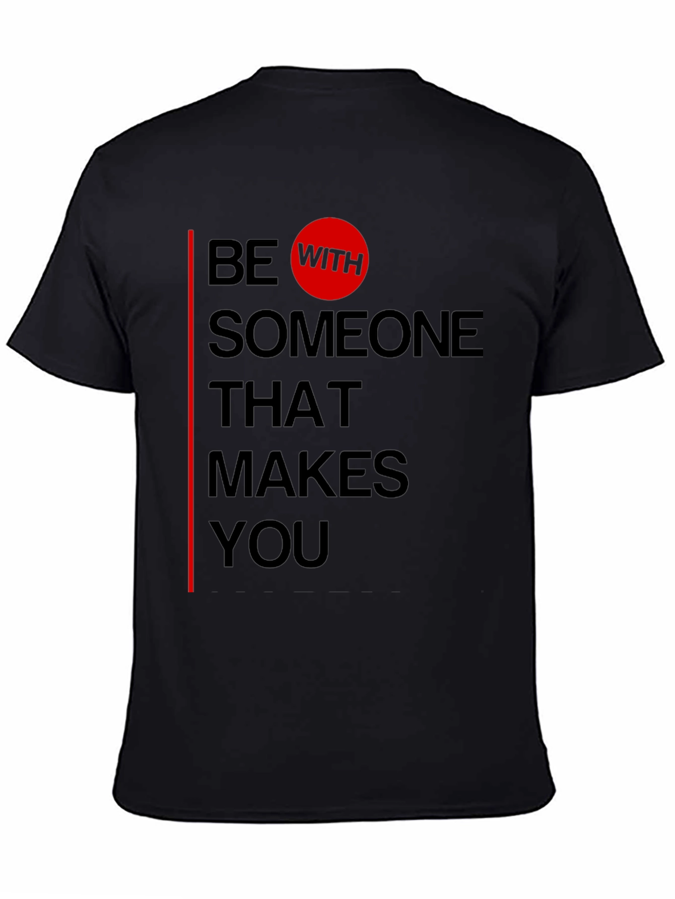 Black Be With Someone T-Shirt - Black Graphic Tee view 4