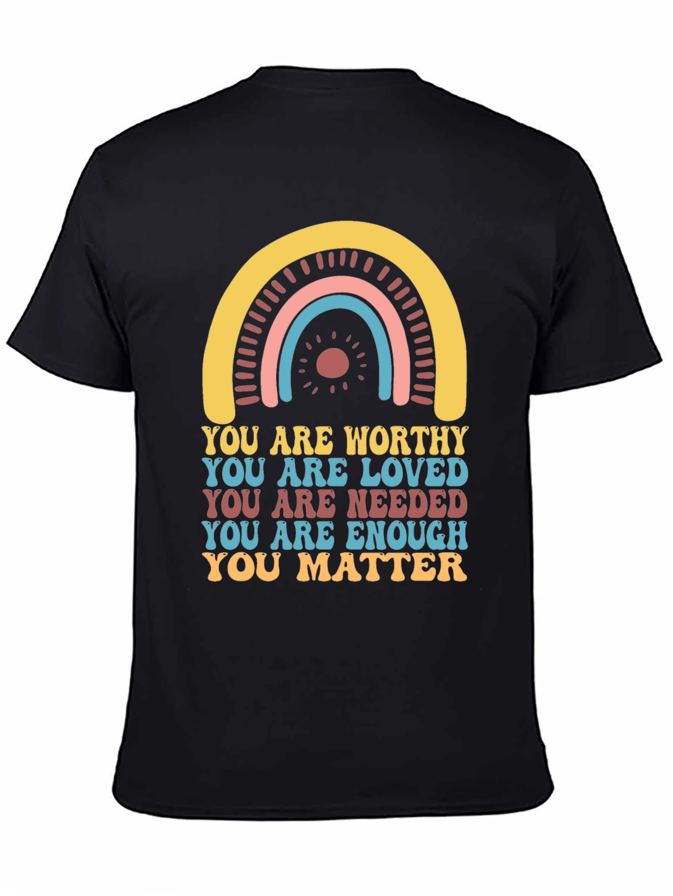 Black Affirmation T-Shirt - You Are Worthy, Loved, Needed view 4
