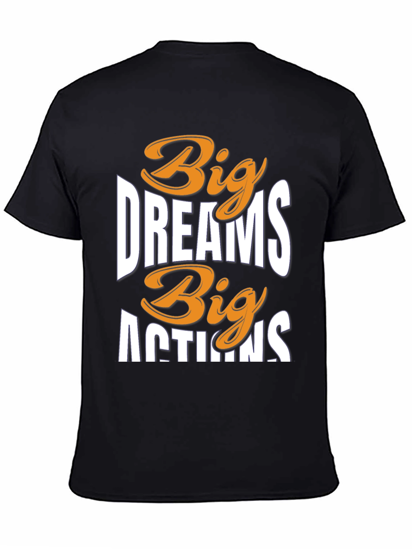 Black Big Dreams Big Actions Graphic Tee view 4