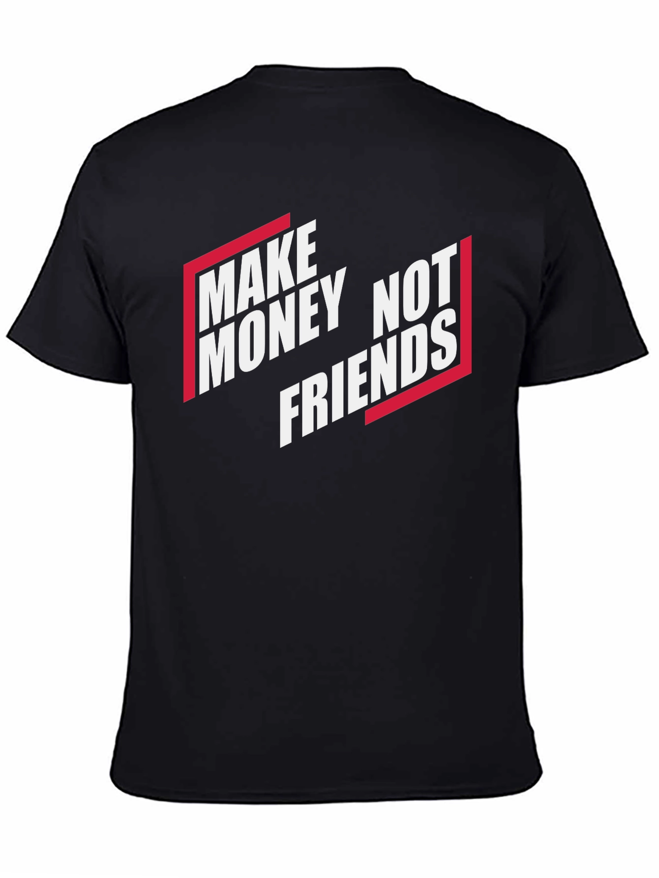 Black Make Money Not Friends Graphic T-Shirt view 4