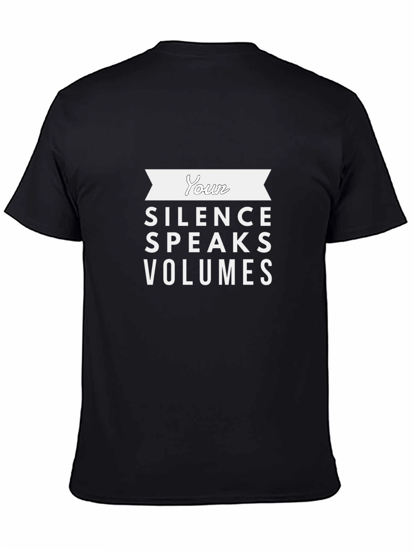 Black Your Silence Speaks Volumes Graphic T-Shirt view 4