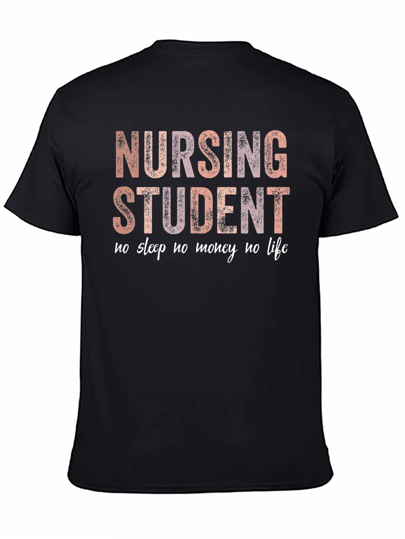 Black Nursing Student T-Shirt - No Sleep, No Money, No Life view 4
