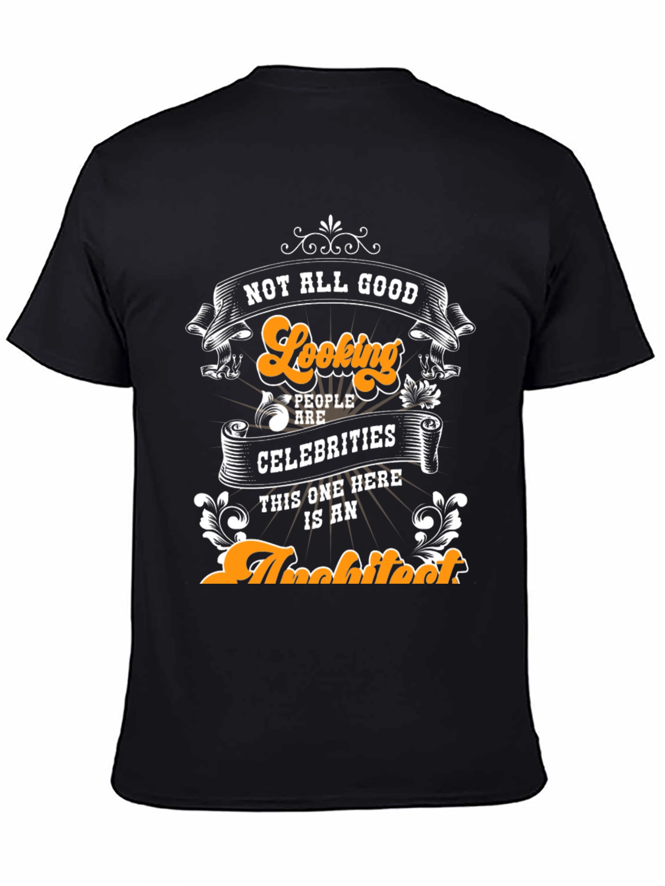 Black Funny Architect T-Shirt: Not All Good Looking People... view 4