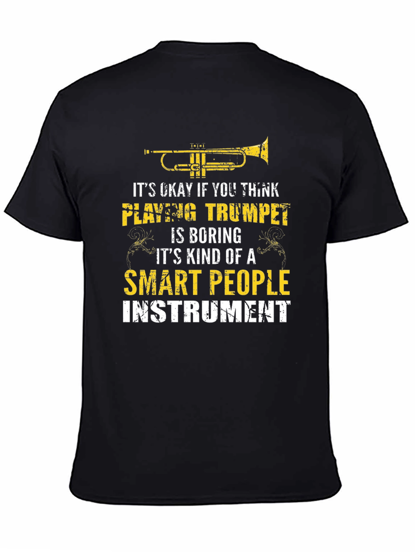 Black Trumpet Player T-Shirt: Smart People Instrument! view 4