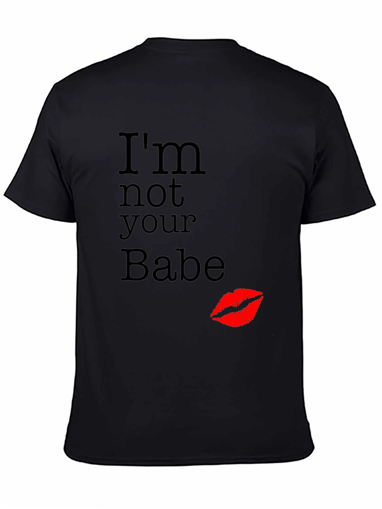 Black I'm Not Your Babe Graphic T-Shirt view 4
