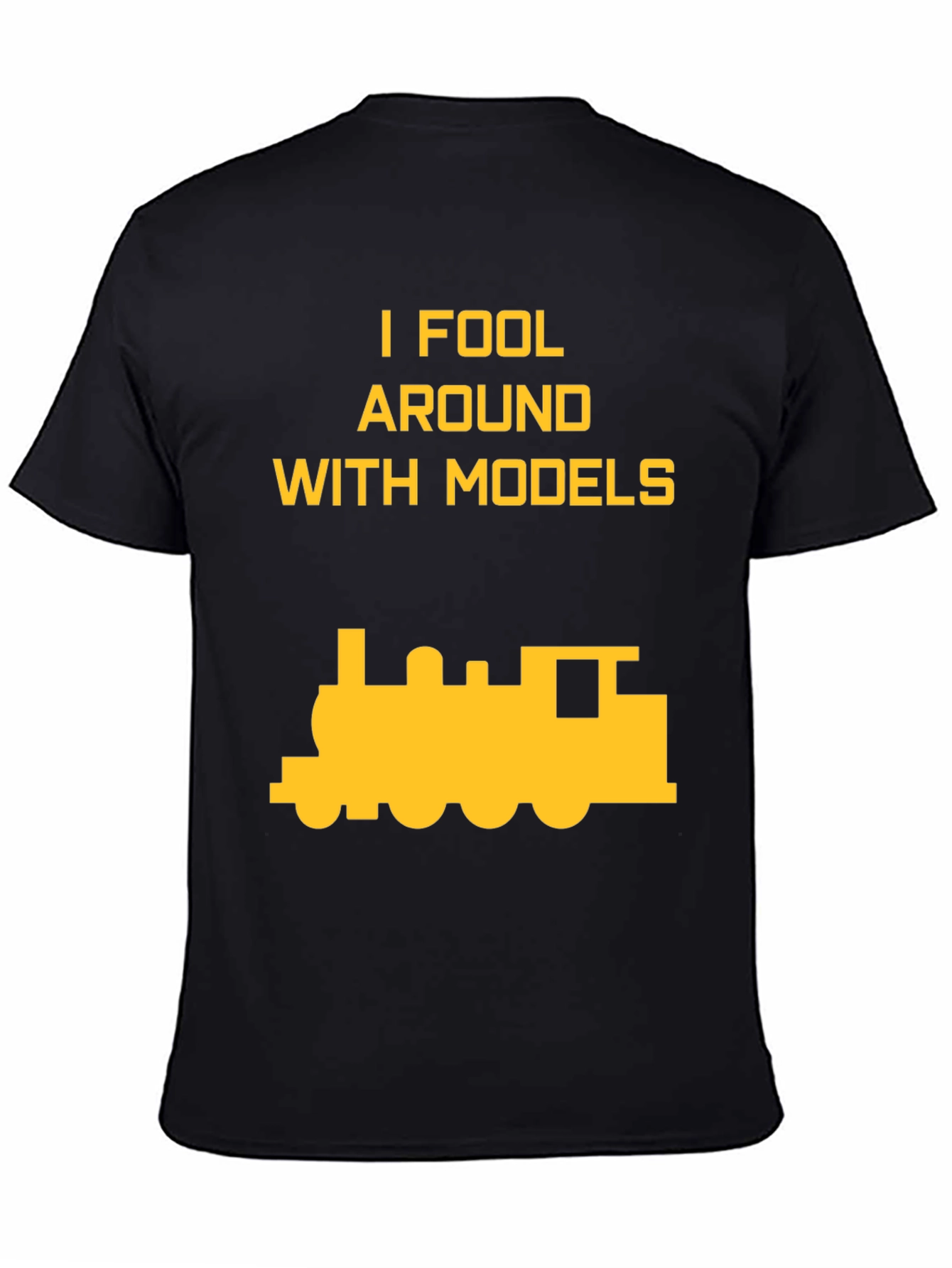 Black I Fool Around with Models Train T-Shirt view 4