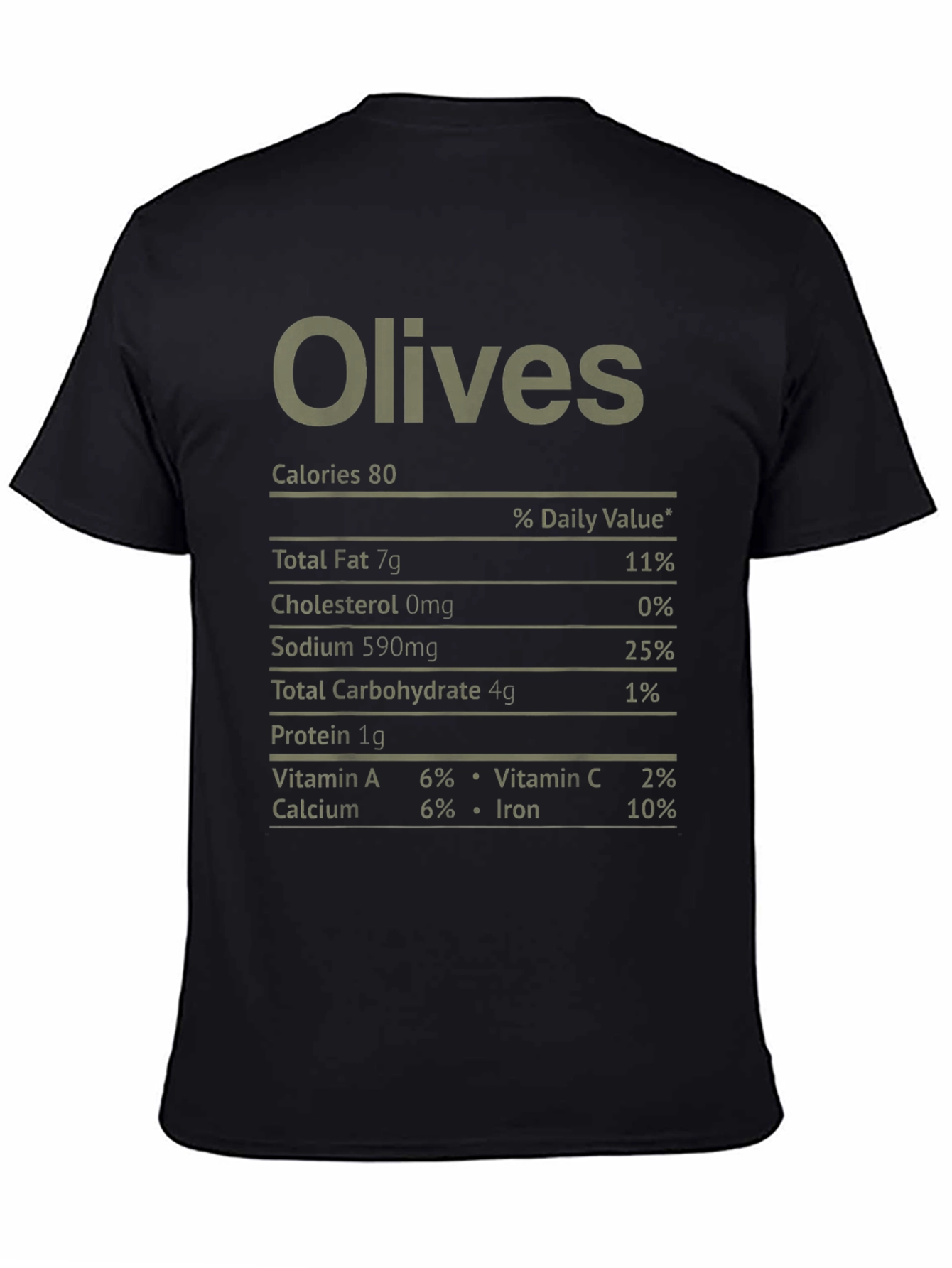 Black Olives Nutrition Facts Black T-Shirt view 4