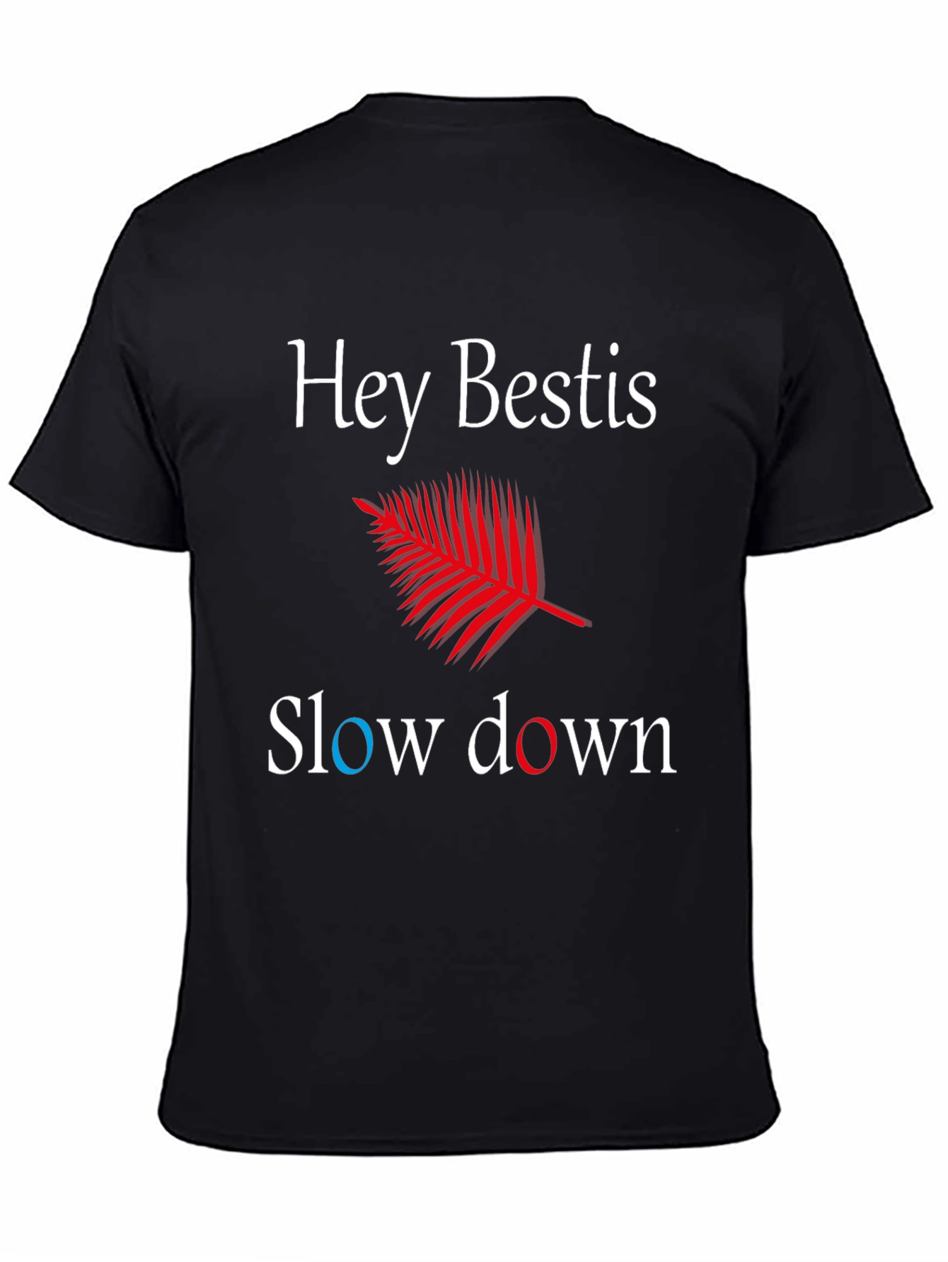 Black Hey Bestis Slow Down T-Shirt view 4