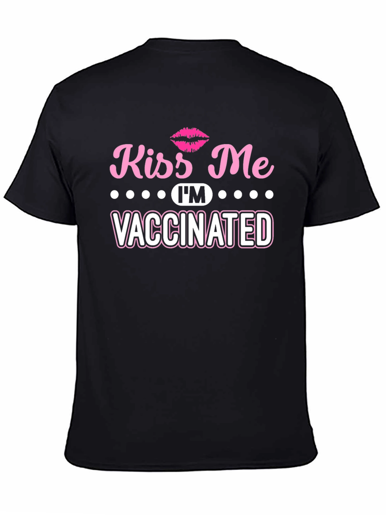 Black Kiss Me I'm Vaccinated Graphic T-Shirt view 4