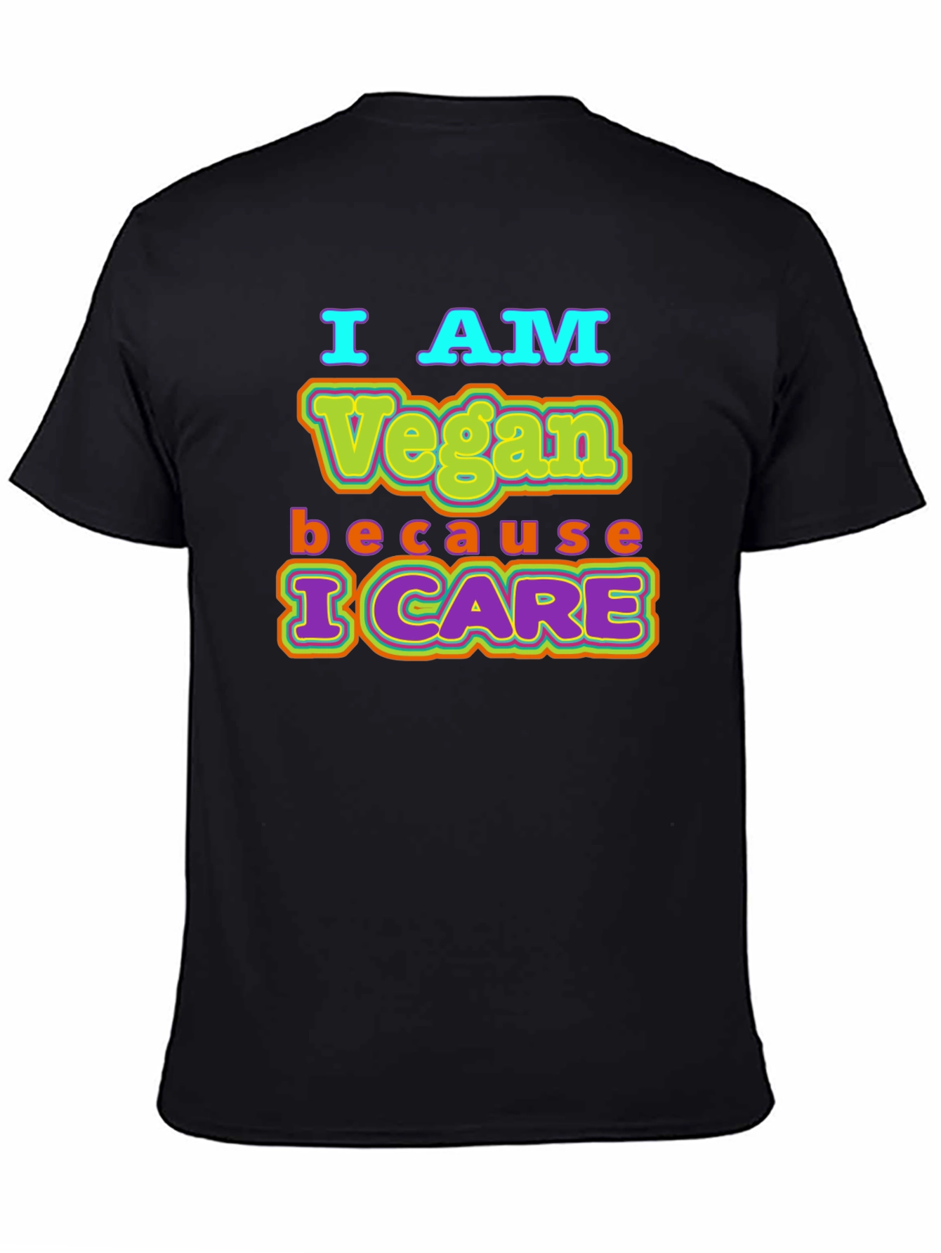 Black I AM Vegan Because I CARE Black T-Shirt view 4