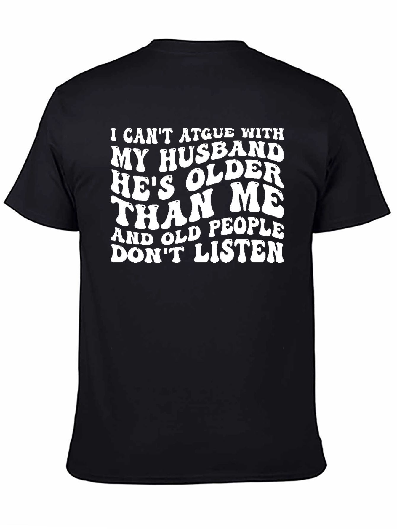 Black Funny Husband Older Than Me Black T-Shirt view 4
