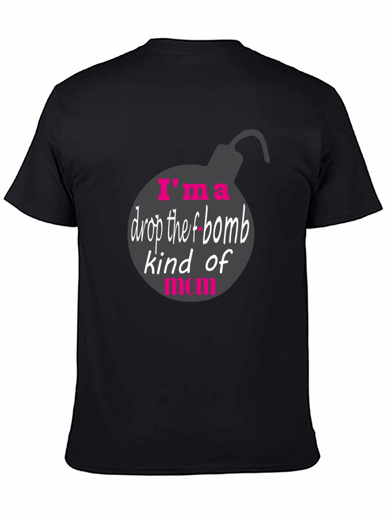 Black I'm a Drop the F-Bomb Kind of Mom T-Shirt view 4
