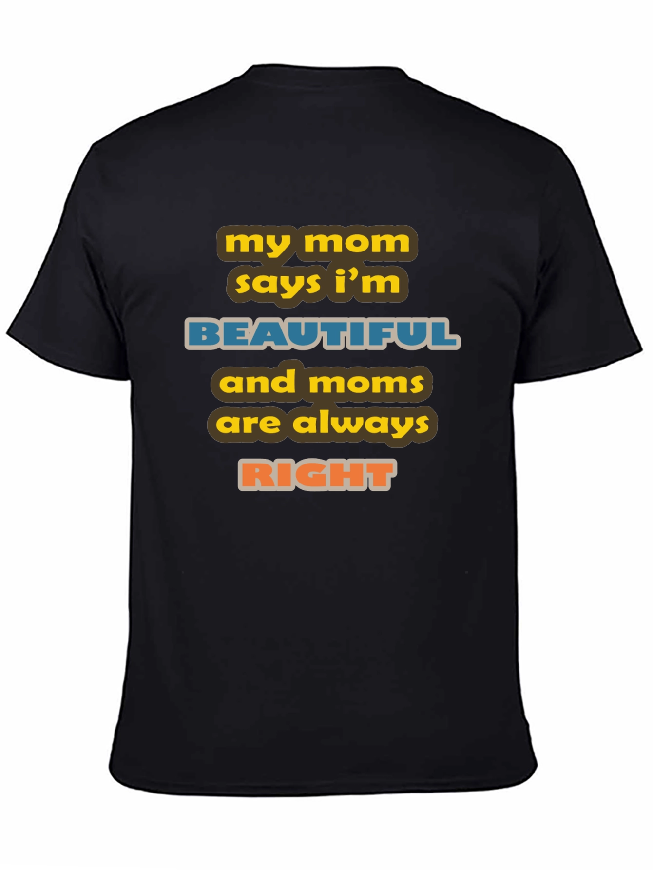 Black My Mom Says I'm Beautiful Graphic Tee view 4