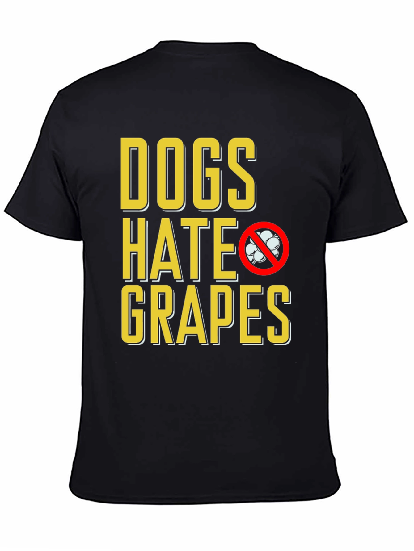 Black Dogs Hate Grapes T-Shirt - Funny Dog Lover Tee view 4