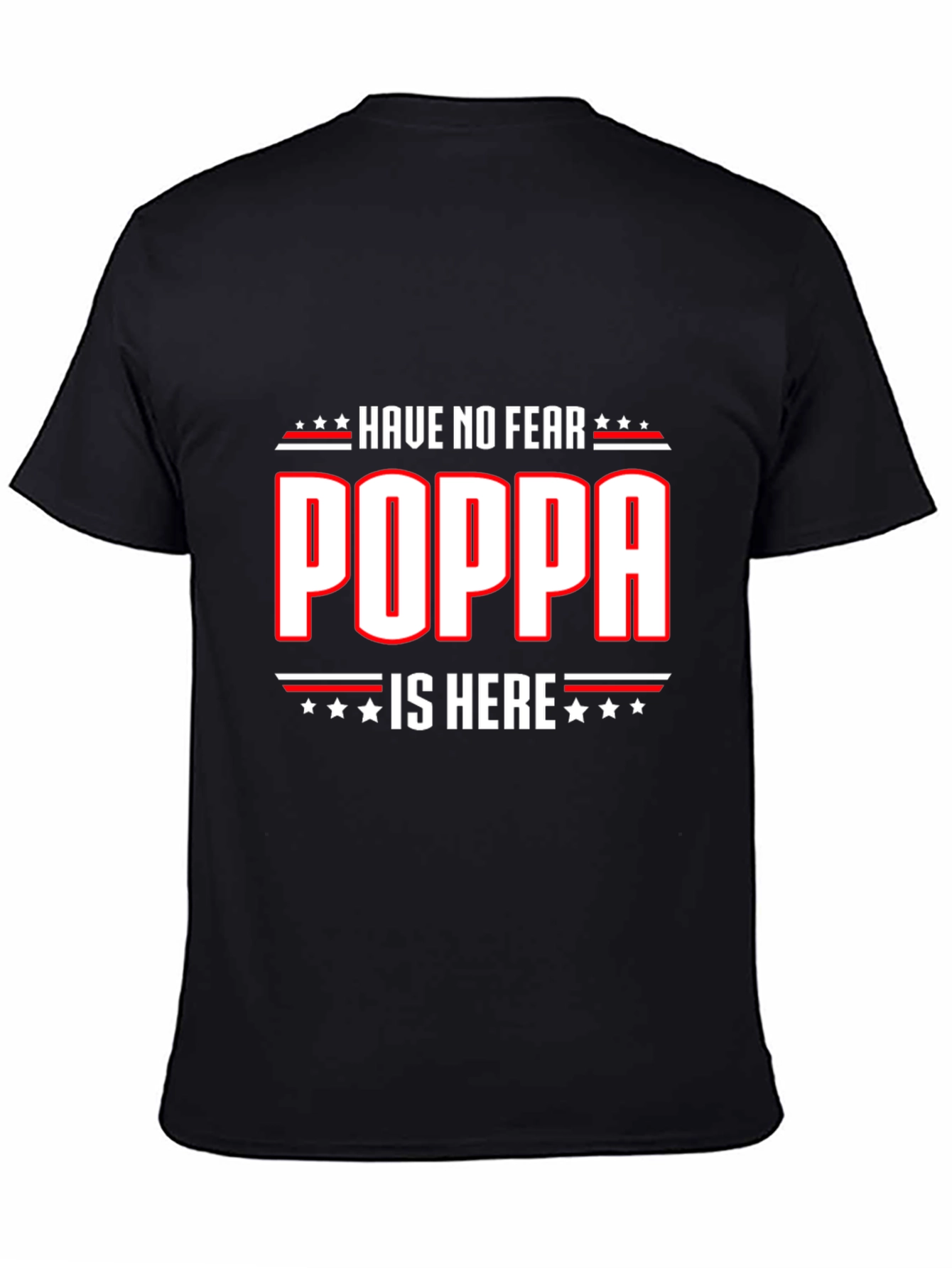 Black Have No Fear Poppa Is Here T-Shirt view 4