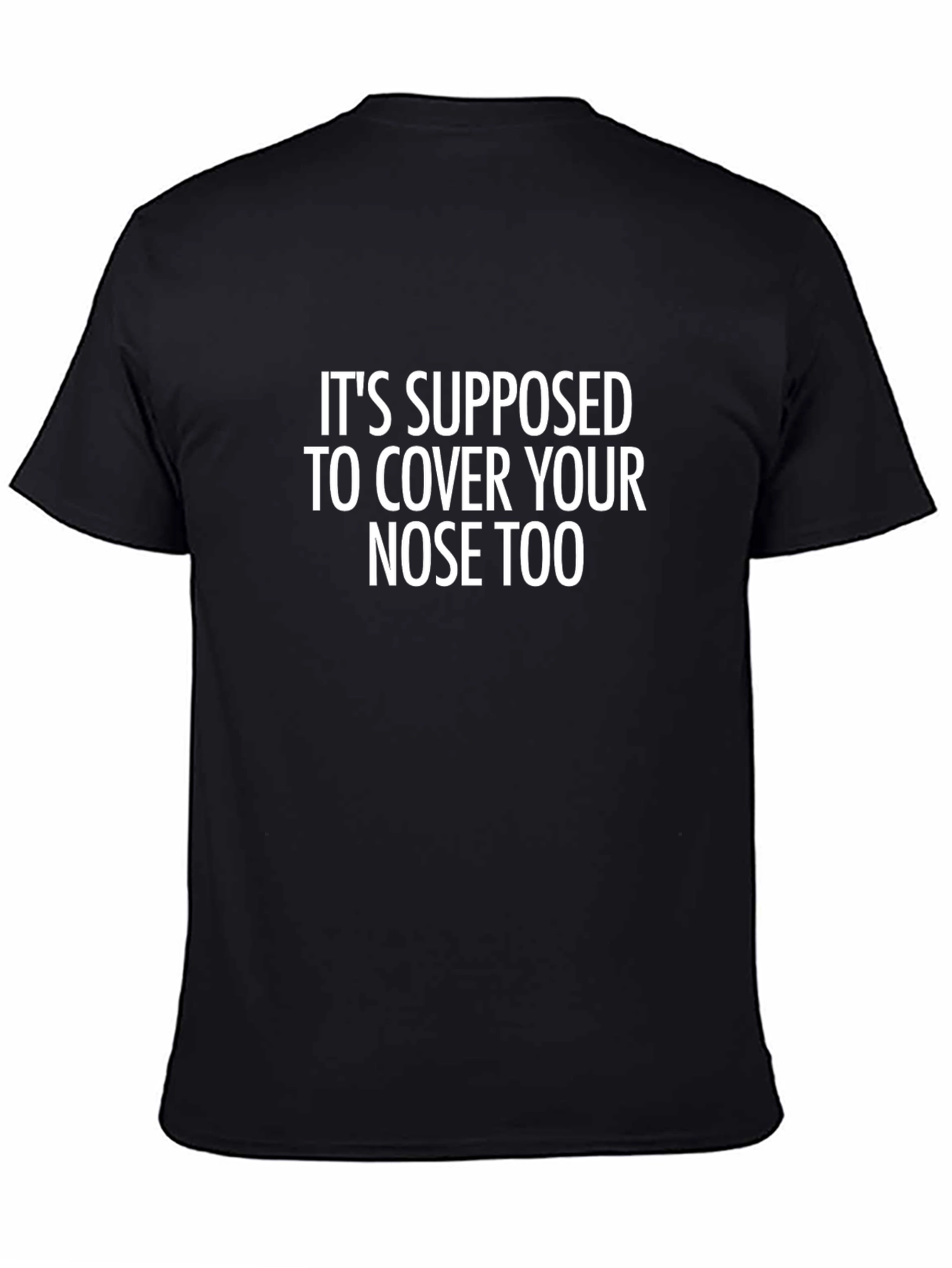 Black Humorous "Cover Your Nose" Black T-Shirt view 4