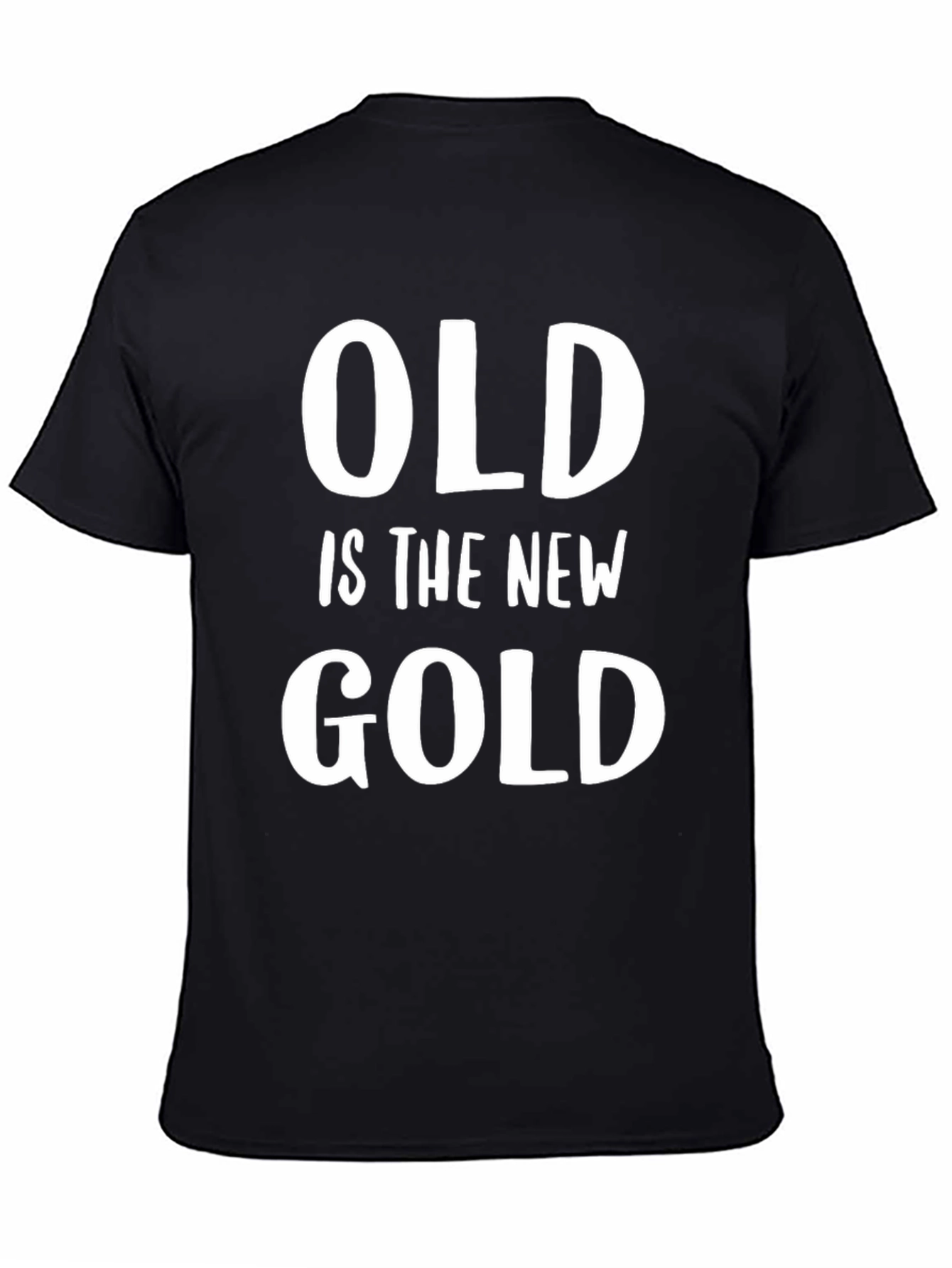 Black Old is the New Gold Graphic T-Shirt view 4